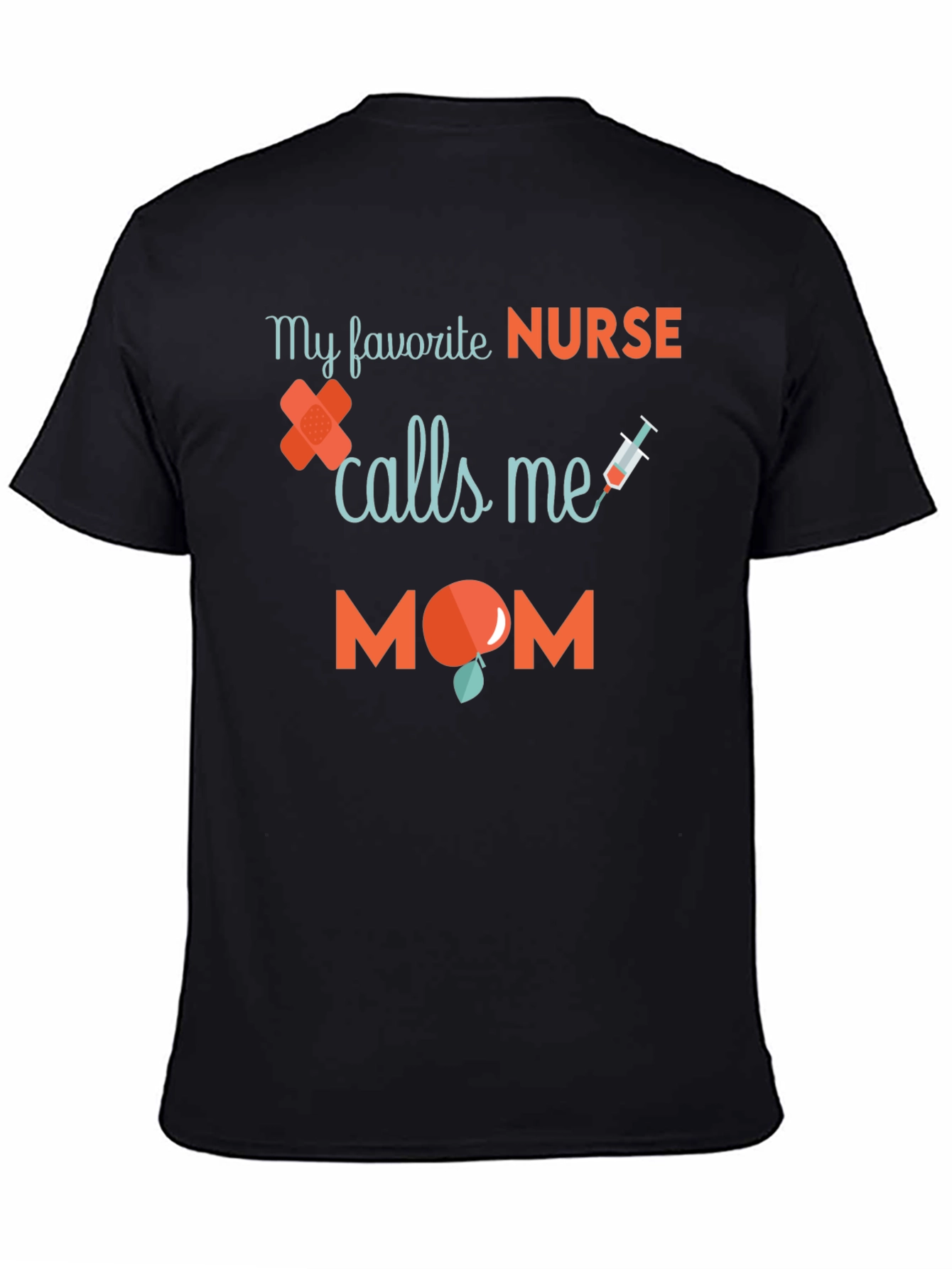 Black My Favorite Nurse Calls Me Mom T-Shirt view 4