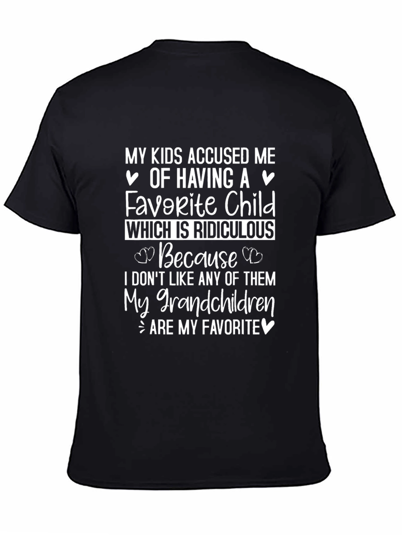Black Funny Grandparent T-Shirt: My Grandchildren Are My Favorite view 4