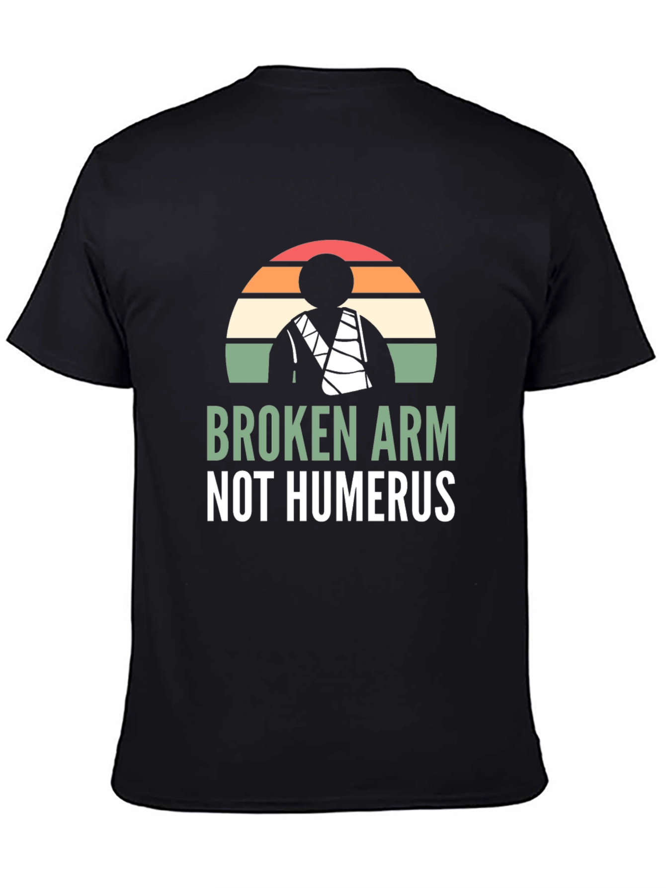 Black Broken Arm Not Humerus Graphic Tee view 4