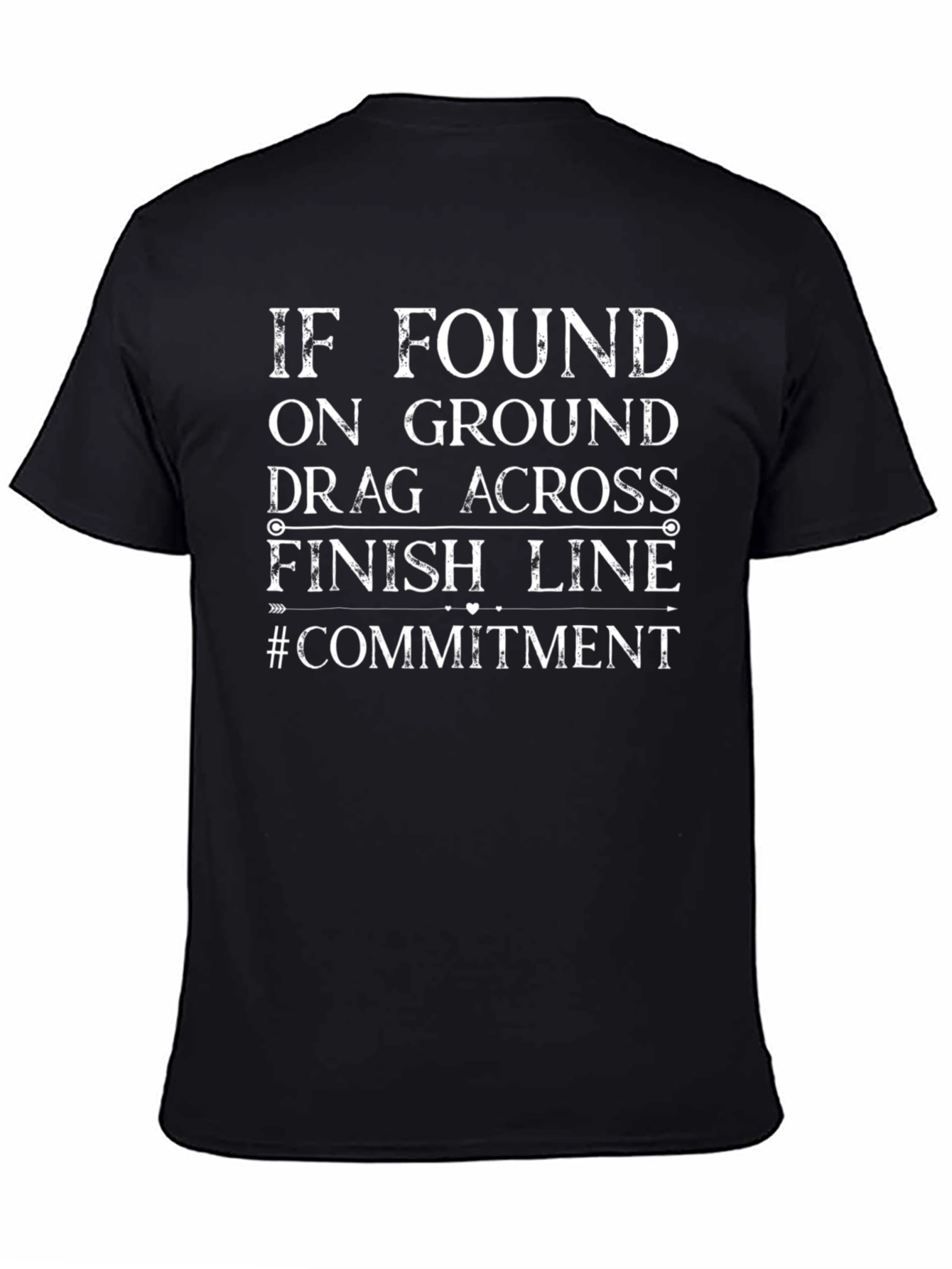 Black Funny Commitment T-Shirt - Drag Across Finish Line view 4