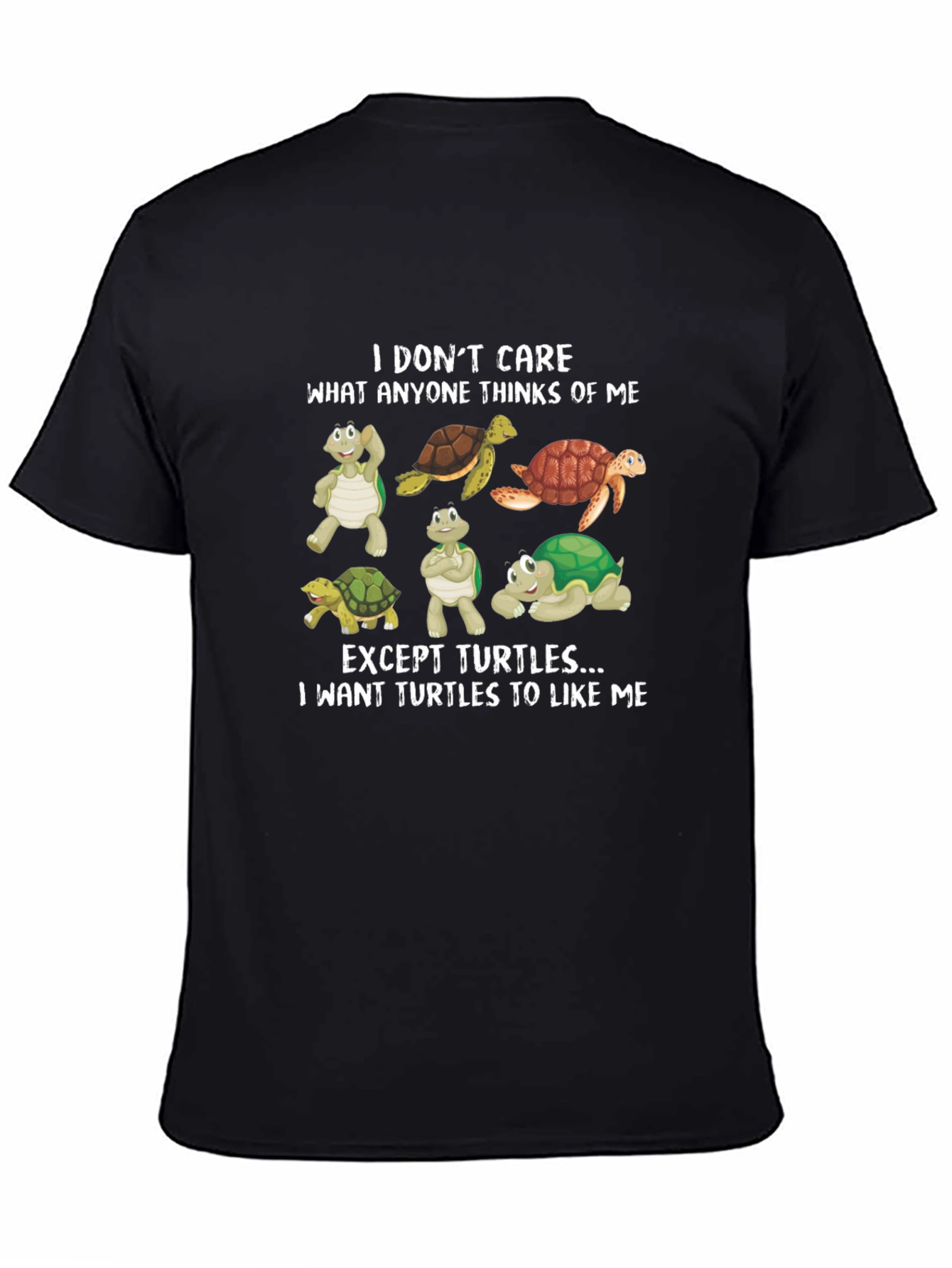 Black Turtle Lover Tee - "I Want Turtles to Like Me" T-Shirt view 4