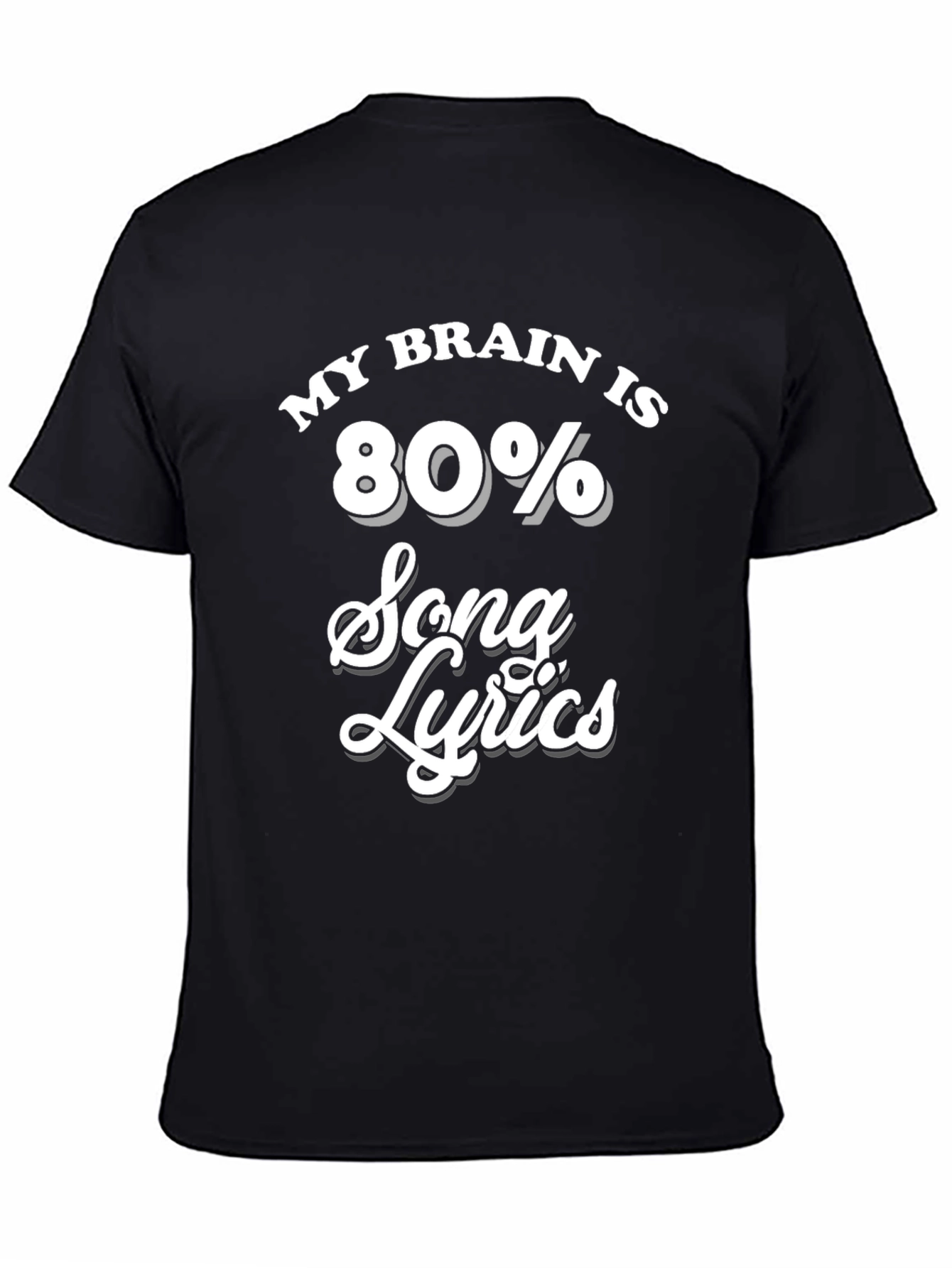 Black My Brain Is 80% Song Lyrics Black T-Shirt view 4