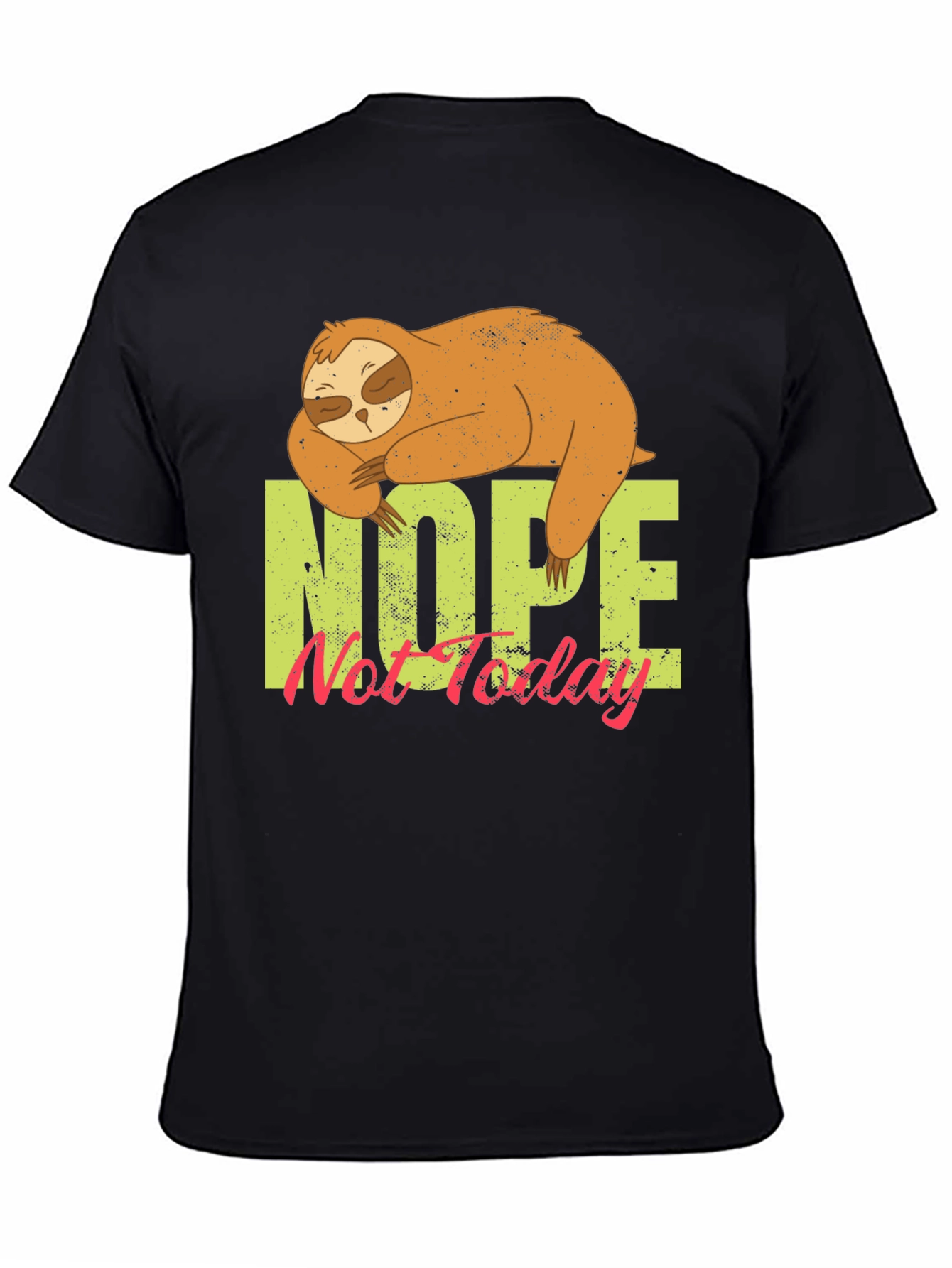 Nope Not Today Sloth Graphic Tee - 4