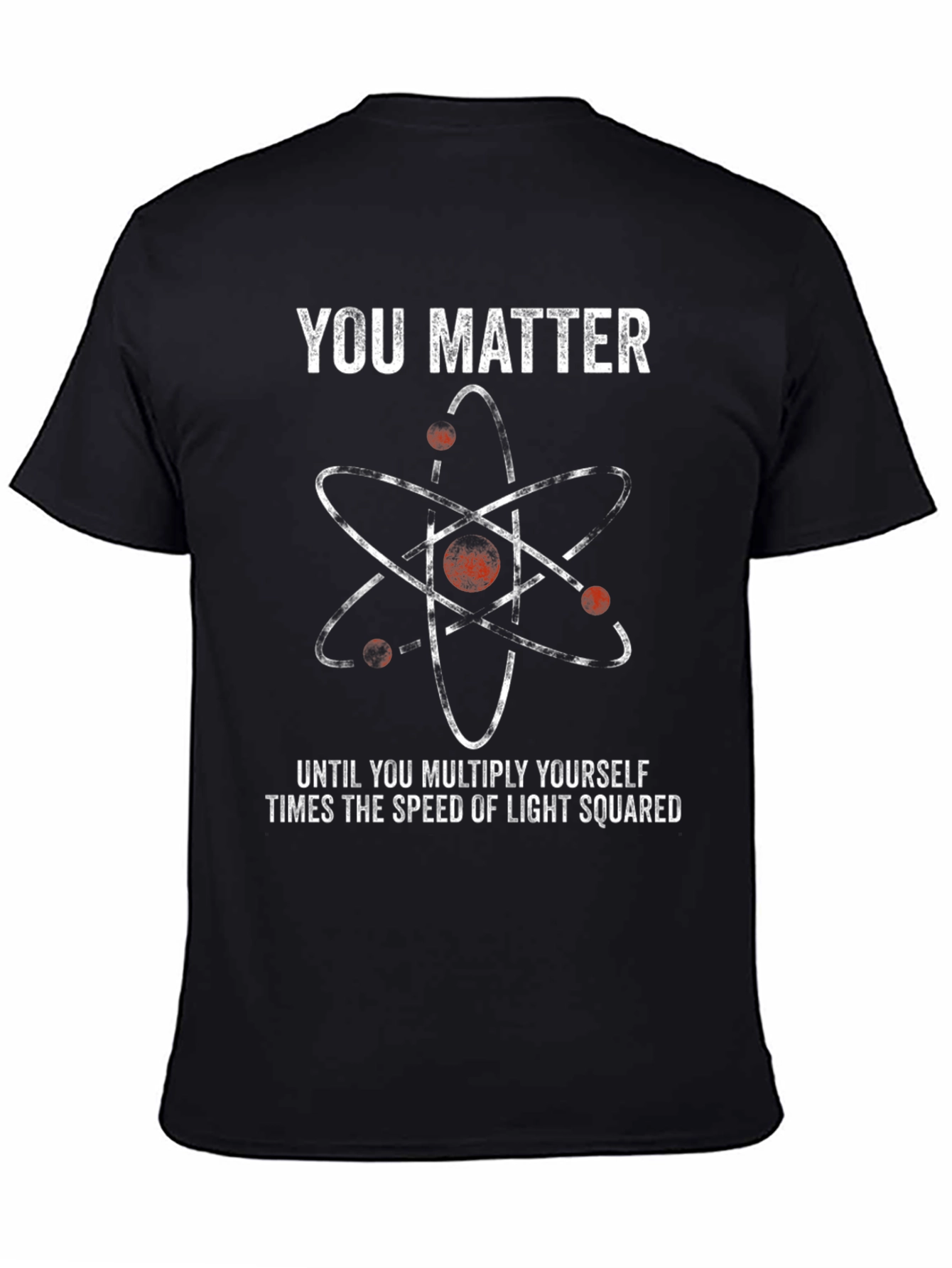 Black You Matter Science Humor T-Shirt view 4