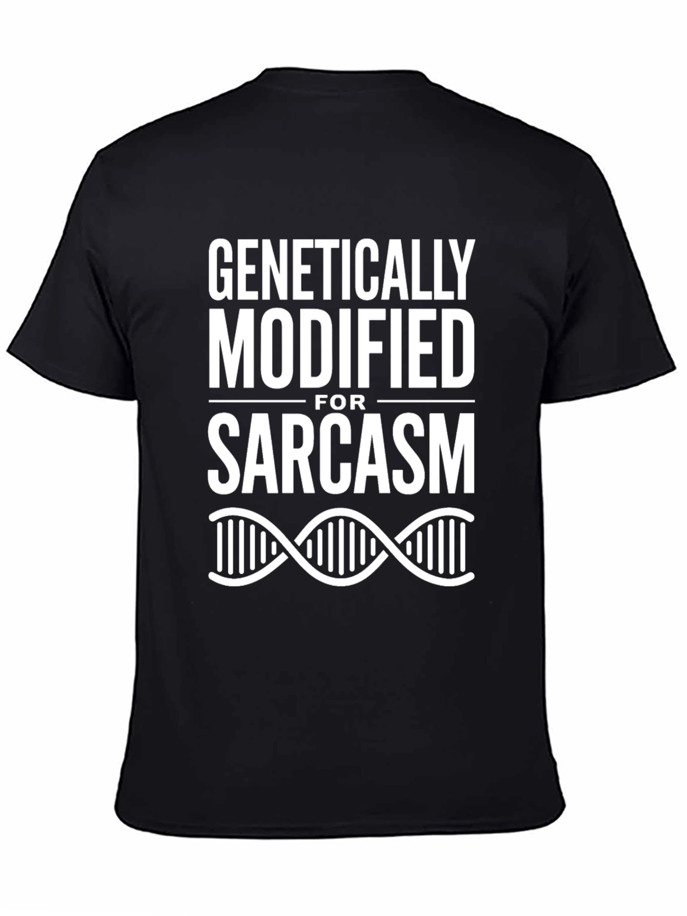 Black Genetically Modified For Sarcasm T-Shirt view 4