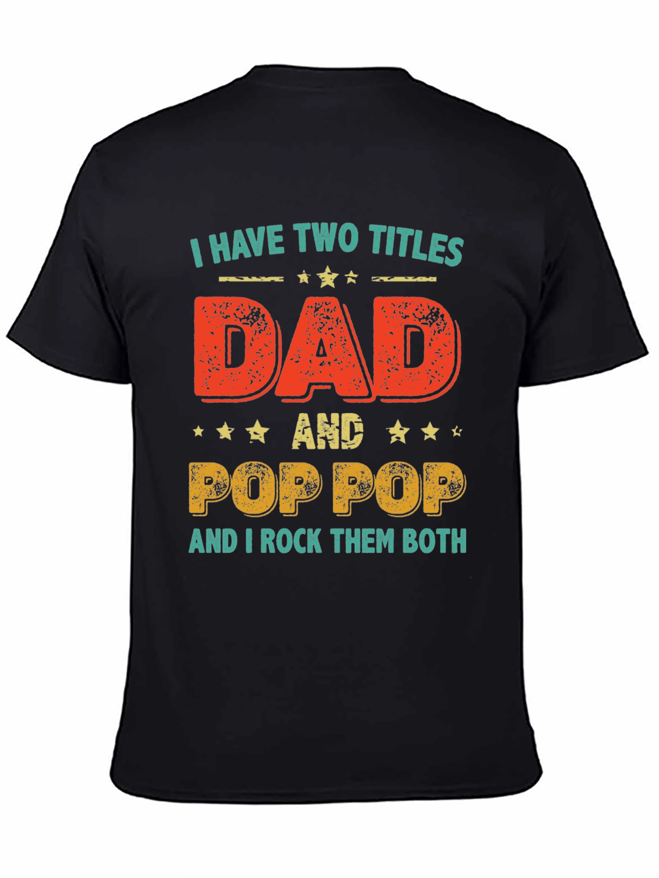 Black Dad & Pop Pop T-Shirt - I Have Two Titles Tee view 4