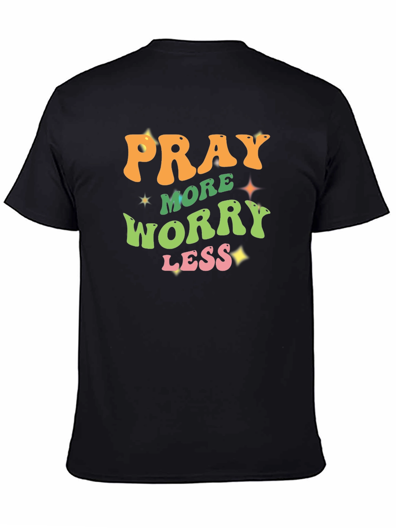 Black Pray More Worry Less Black T-Shirt view 4