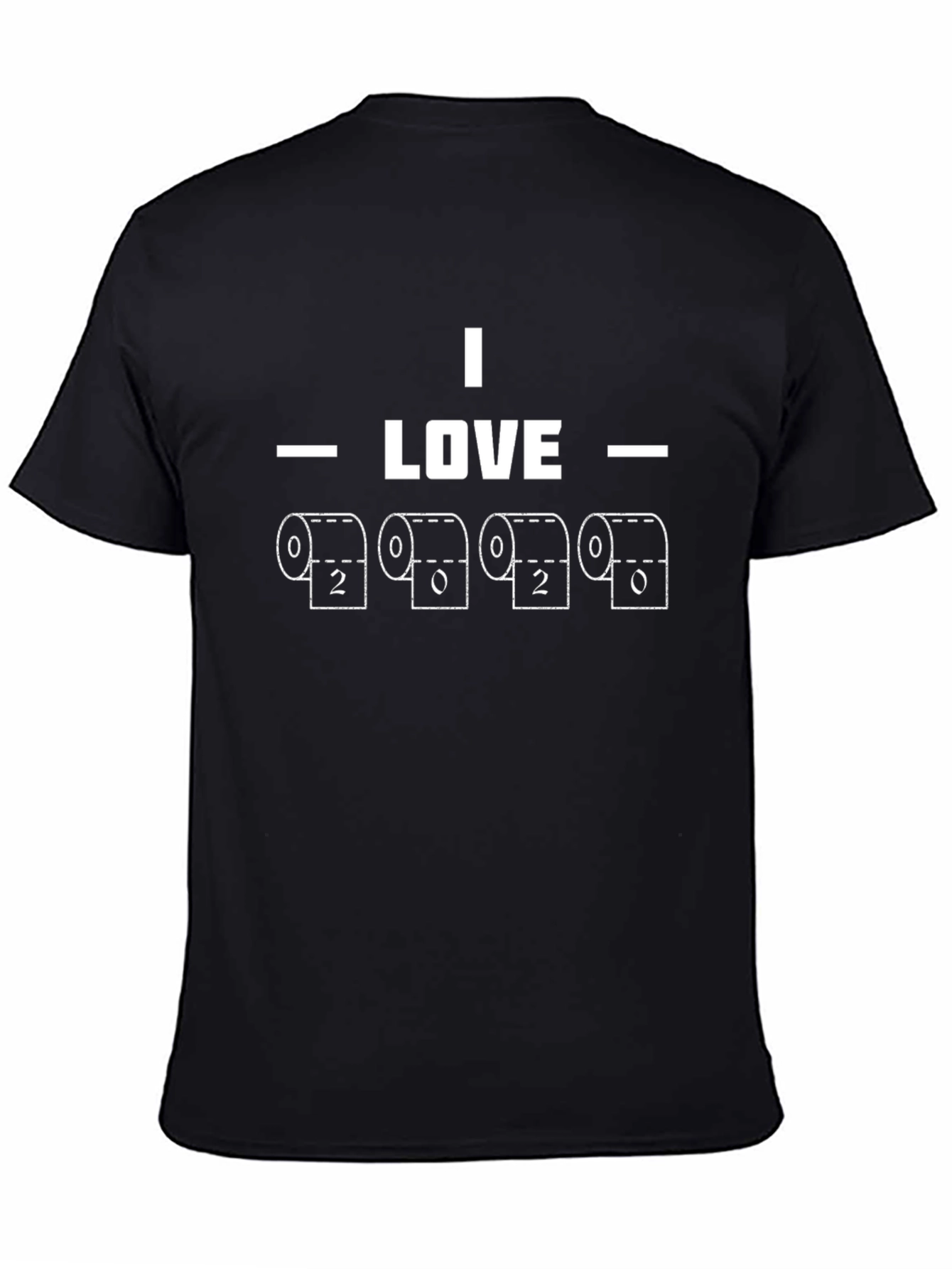 Black I Love 2020 Toilet Paper T-Shirt - Novelty Graphic Tee view 4