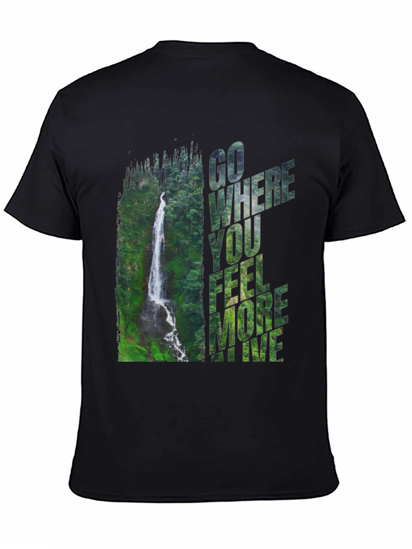 Black Waterfall Graphic Tee - 'Go Where You Feel More Alive' view 4