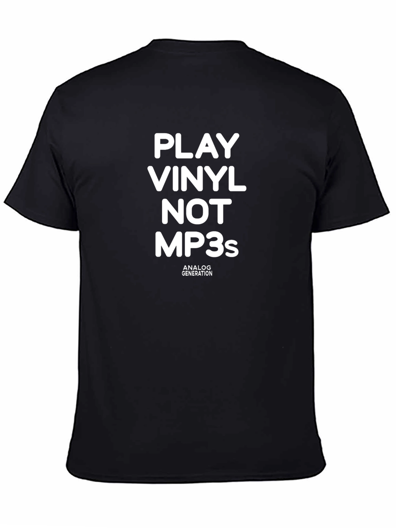 Black Play Vinyl Not MP3s T-Shirt - Analog Generation Tee view 4