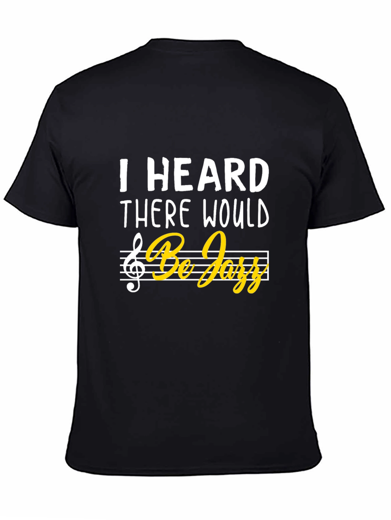 Black I Heard There Would Be Jazz Music T-Shirt view 4