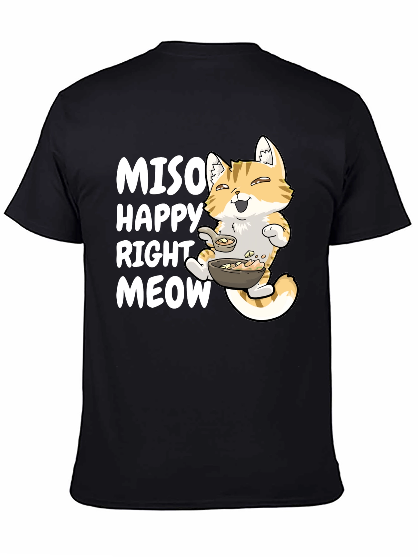 Black Miso Happy Right Meow T-Shirt view 4