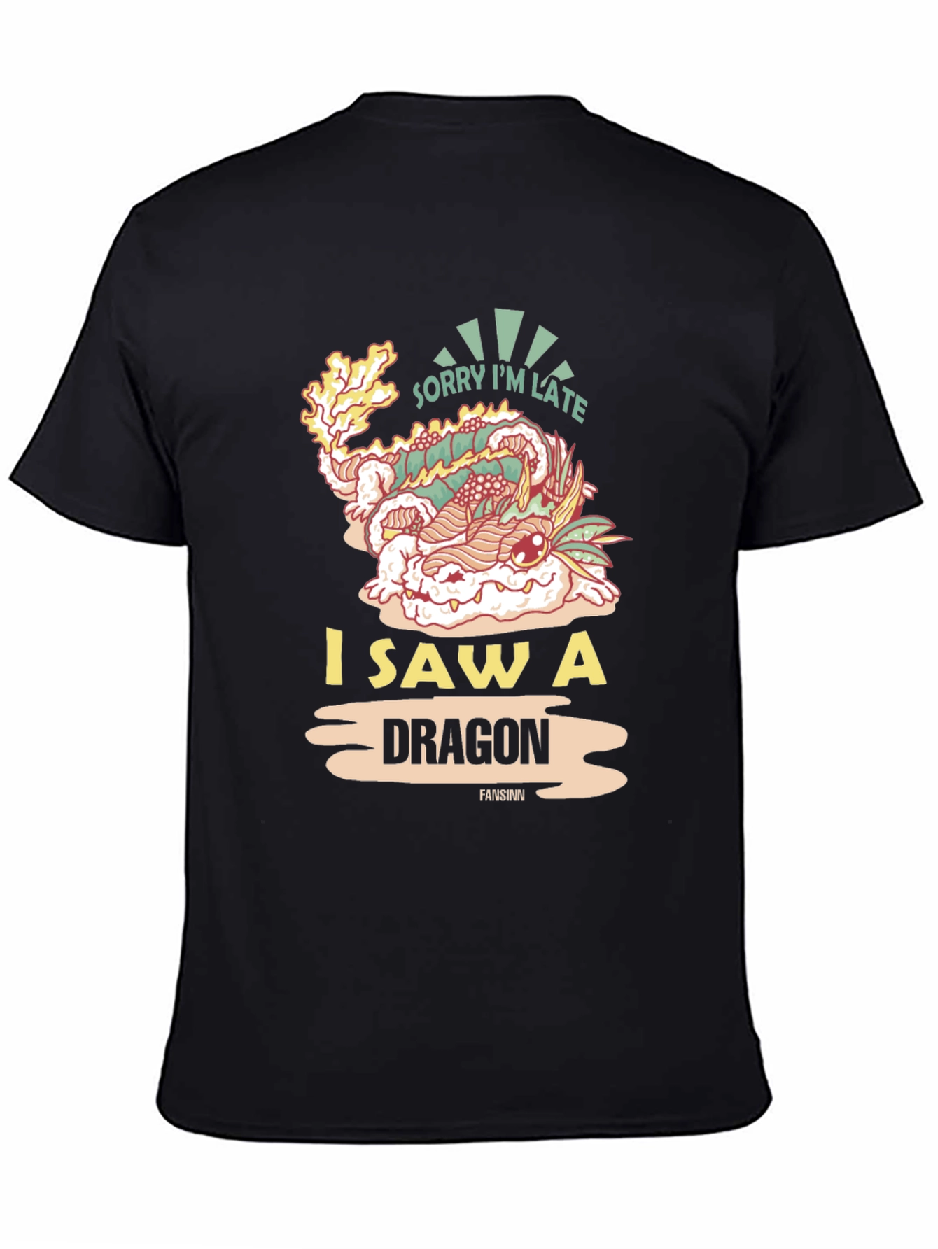 Black Sorry I'm Late Dragon T-Shirt view 4