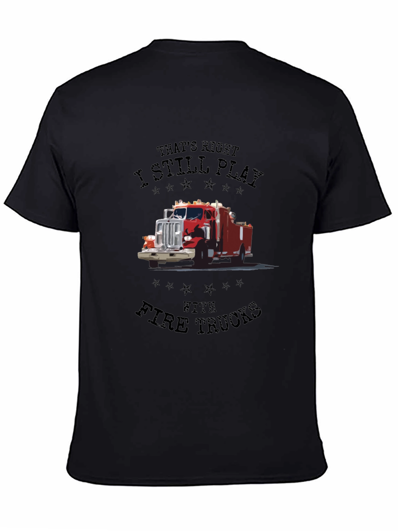 Black Fire Truck T-Shirt - I Still Play view 4