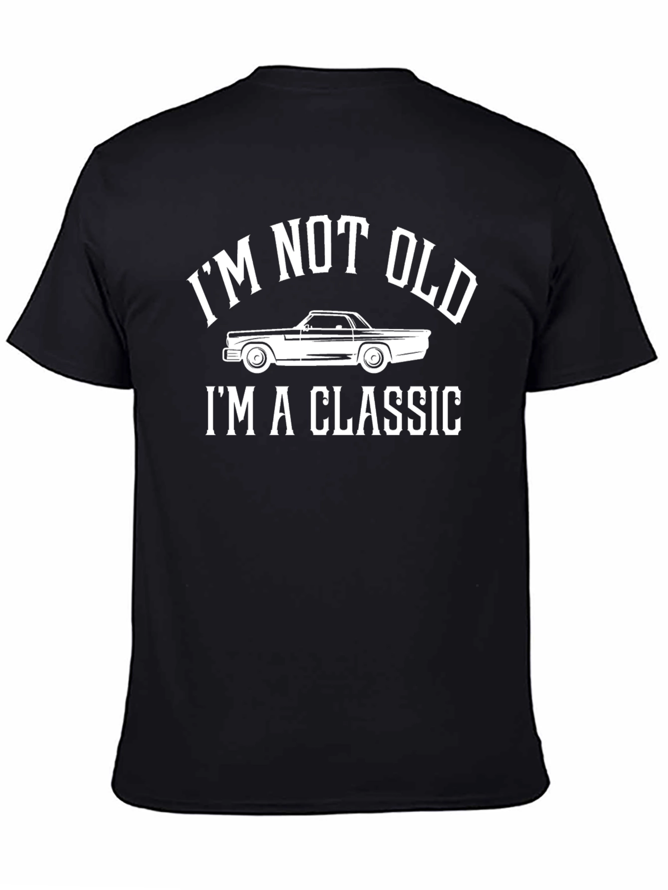 Black I'm Not Old, I'm a Classic Car T-Shirt view 4