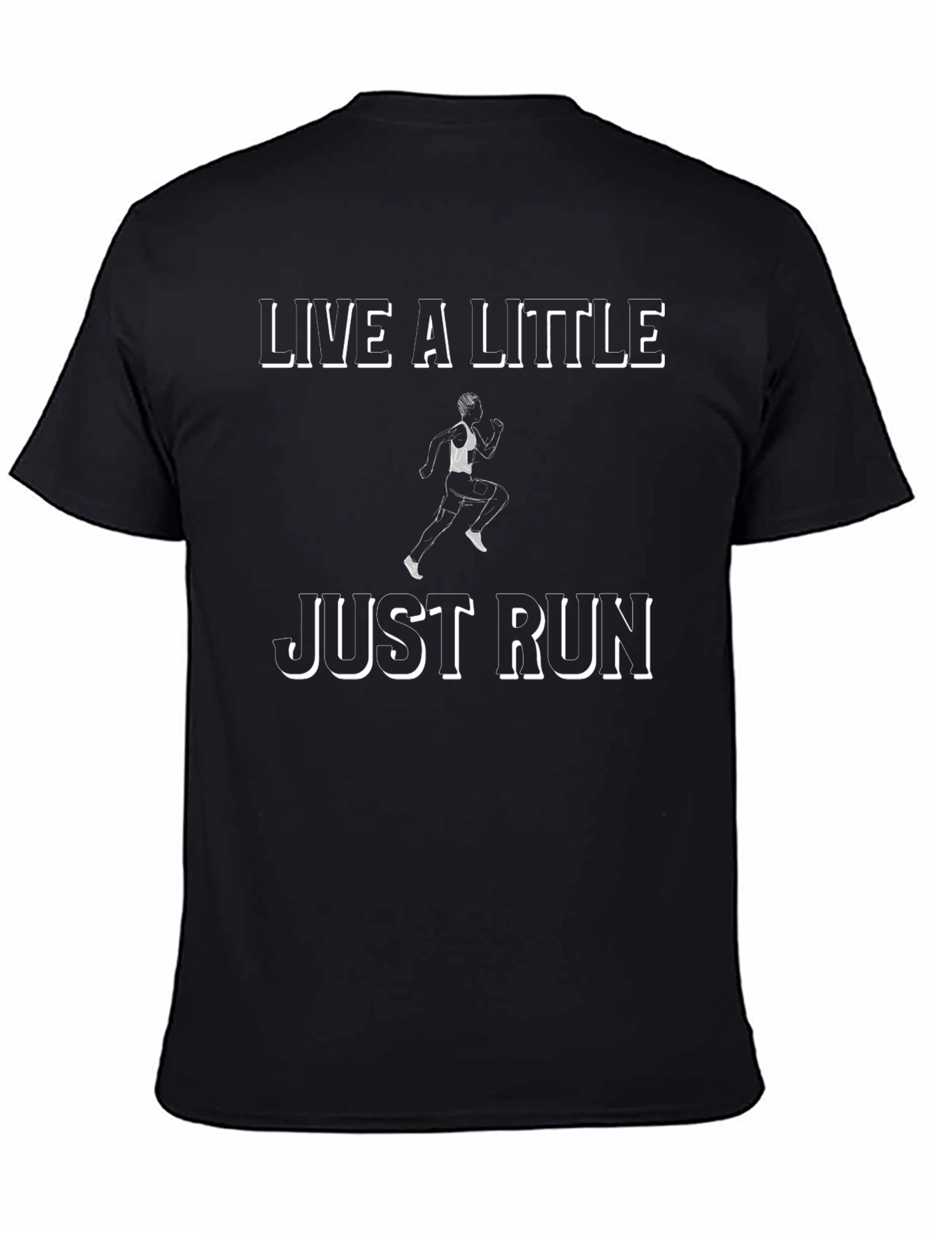 Black Live a Little Just Run T-Shirt view 4