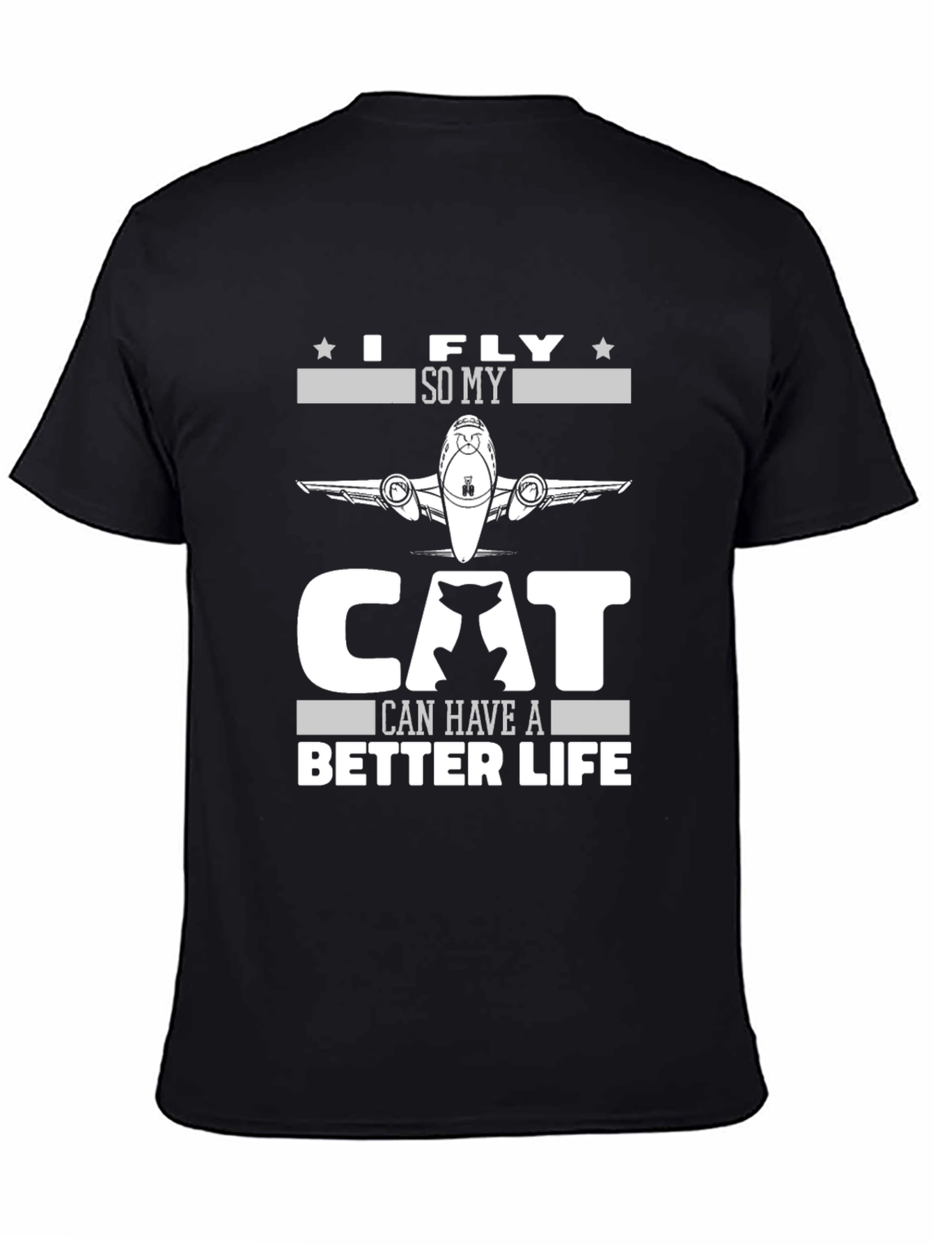 Black I Fly So My Cat Can Have A Better Life T-Shirt view 4