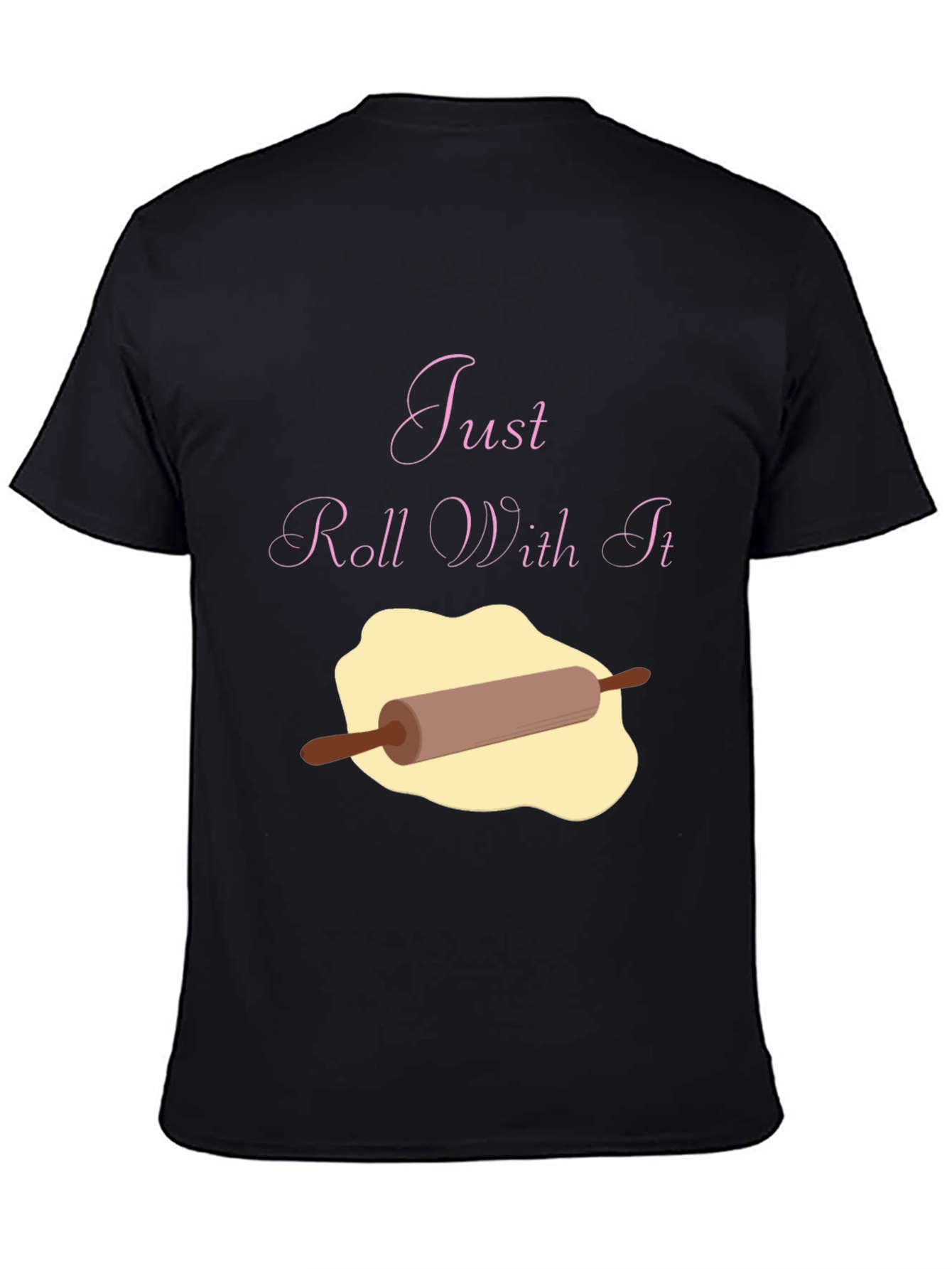 Black Just Roll With It Funny Baking T-Shirt view 4