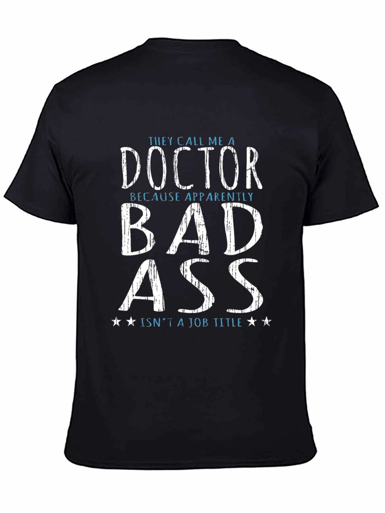 Black Funny Doctor Bad Ass T-Shirt view 4