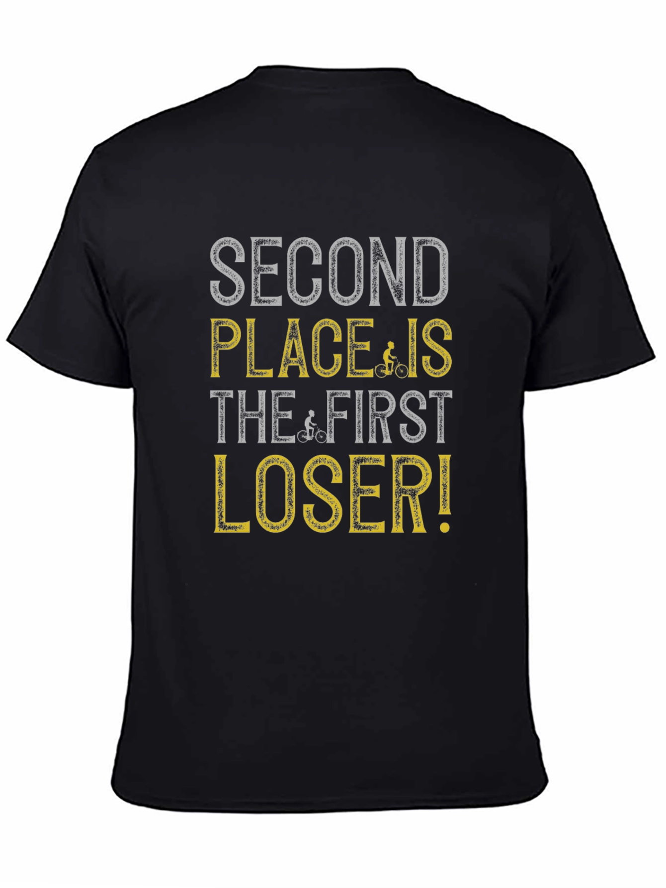 Black Second Place Is The First Loser T-Shirt view 4