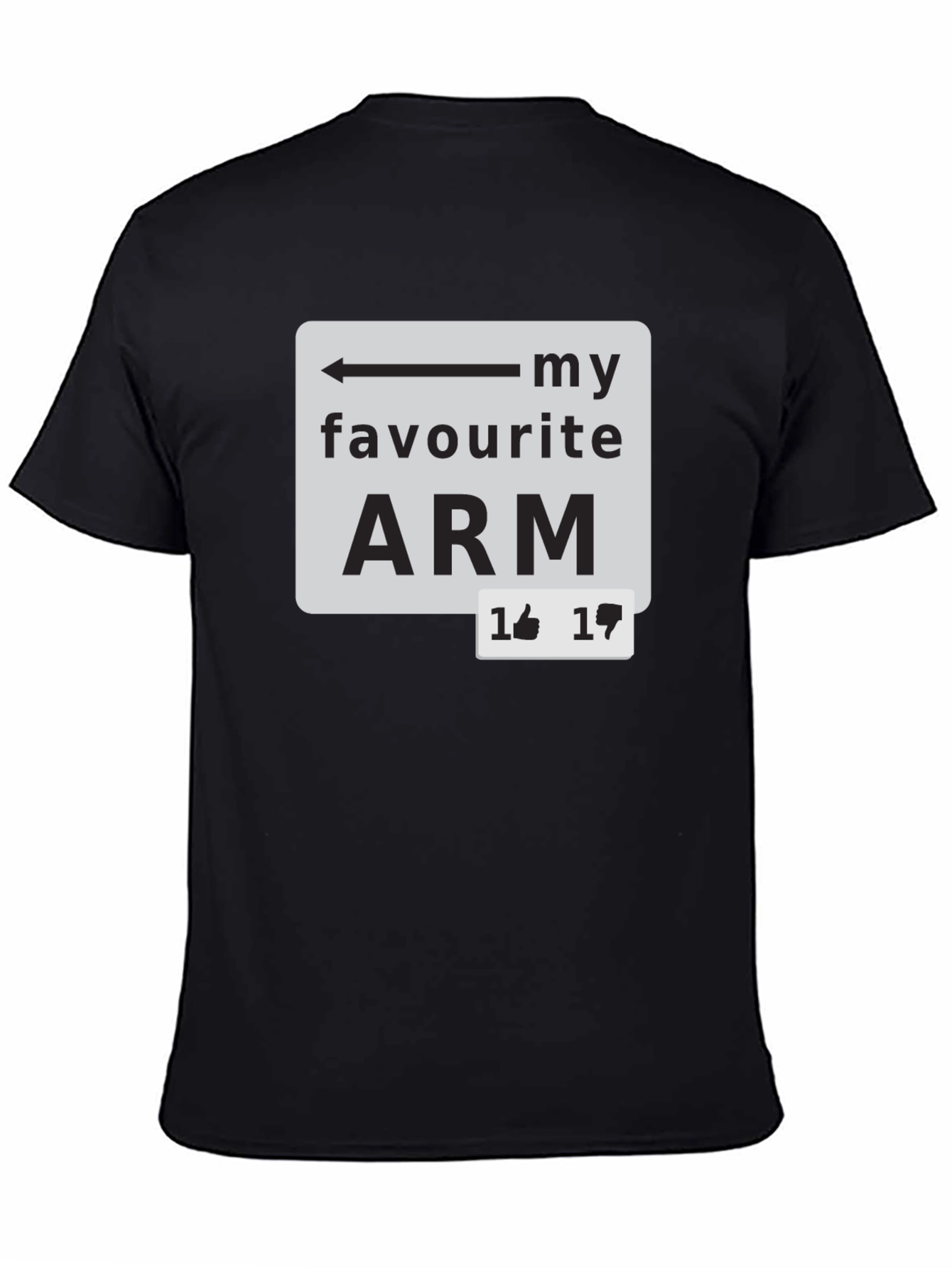 Black My Favourite Arm T-Shirt - Funny Sarcastic Tee view 4