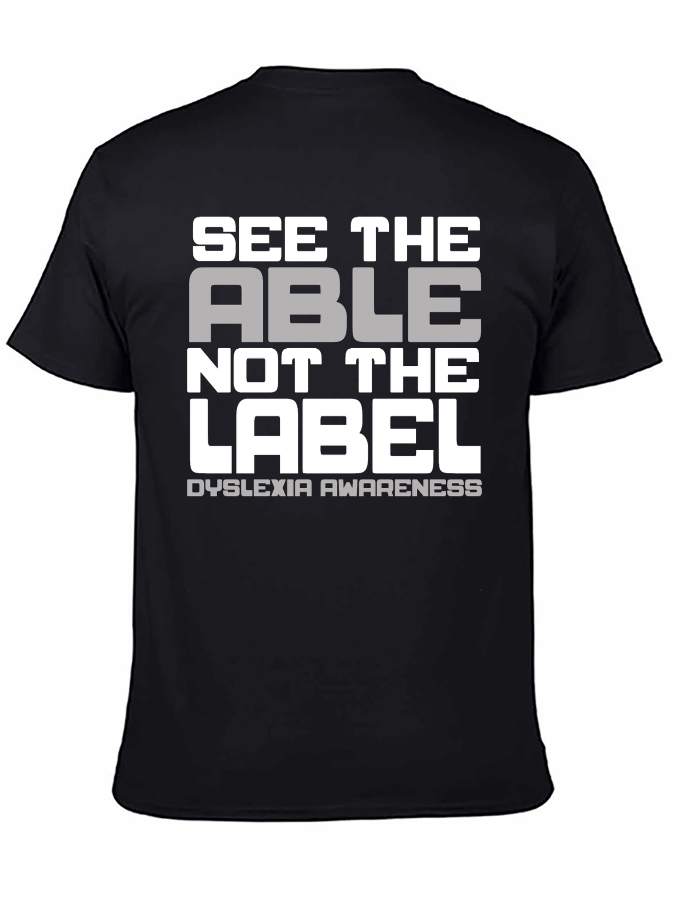 Black Dyslexia Awareness T-Shirt - See The Able view 4