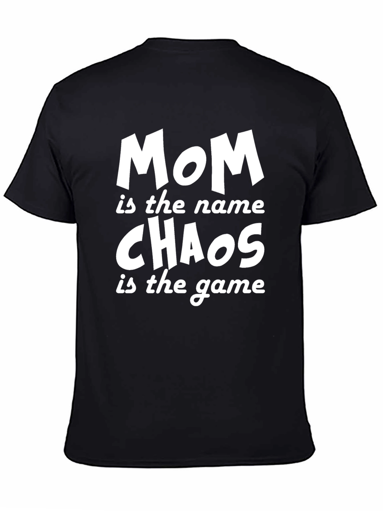 Black Mom Chaos T-Shirt - Funny Mother's Day Tee view 4