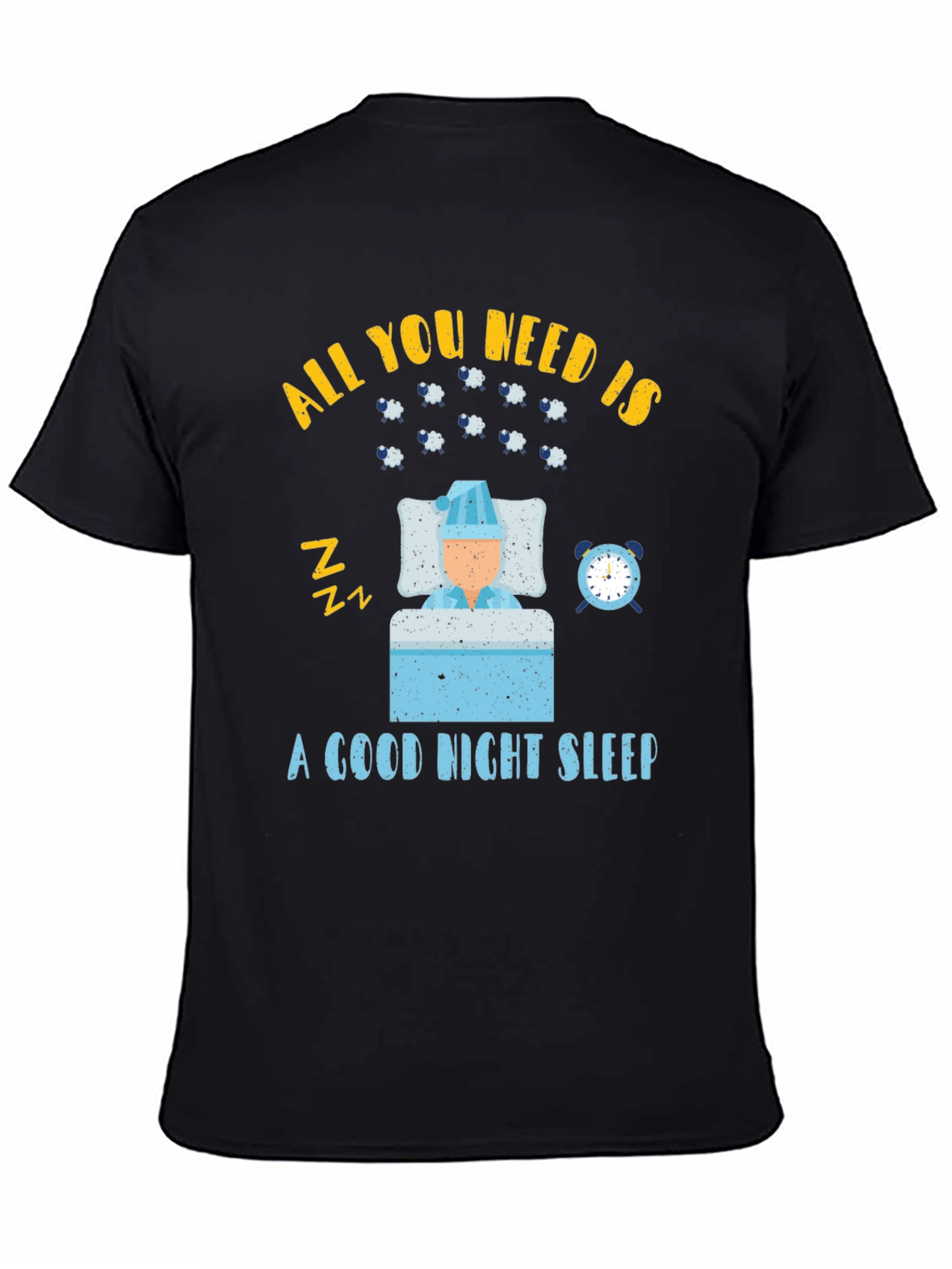 Black All You Need is Sleep T-Shirt view 4
