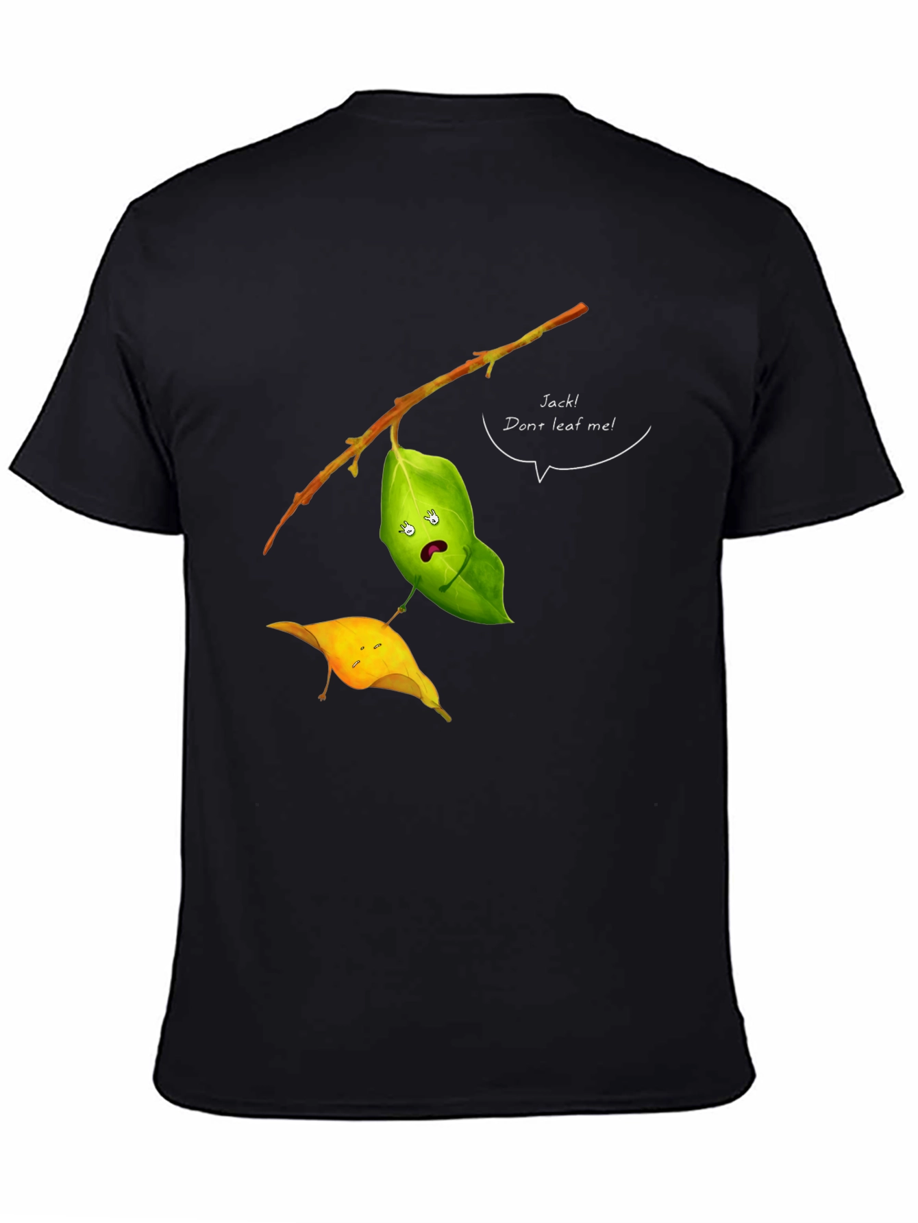 Black Funny Leaf Humor T-Shirt - Jack! Don't Leaf Me view 4