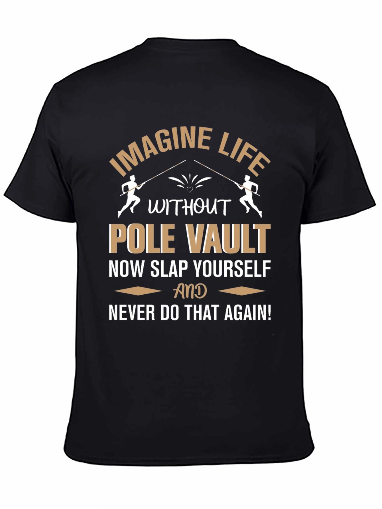 Black Pole Vault T-Shirt: Imagine Life, Funny Athlete Gift view 4