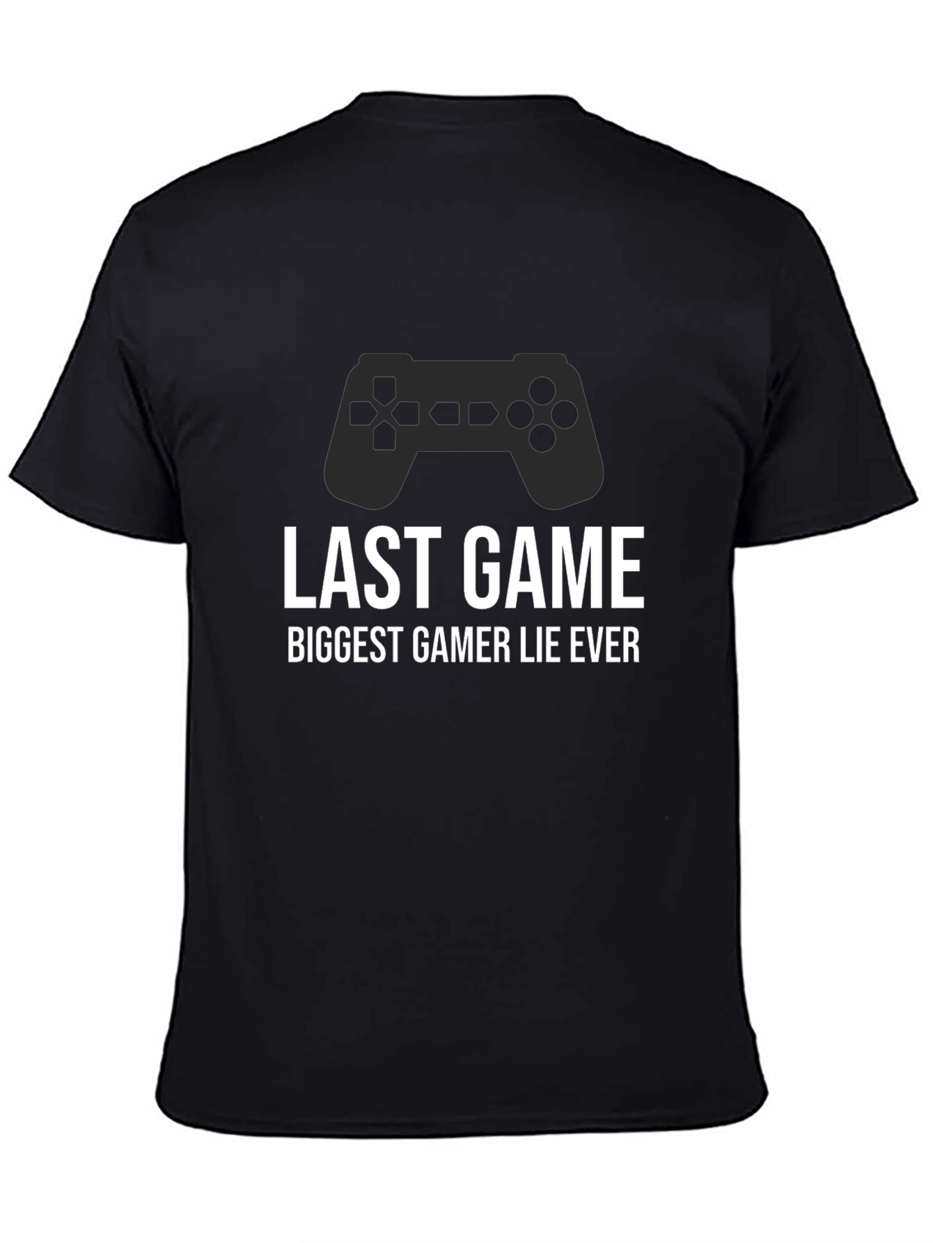 Black Last Game Gamer T-Shirt - Funny Gaming Tee view 4