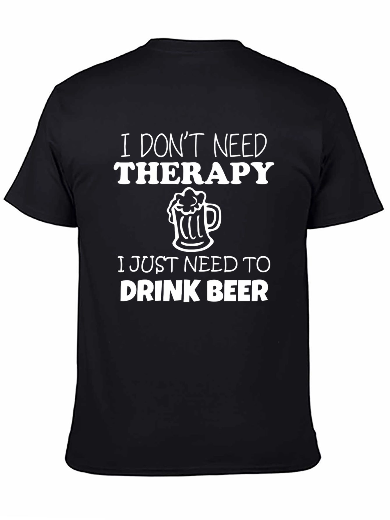 Black I Don't Need Therapy Beer T-Shirt view 4