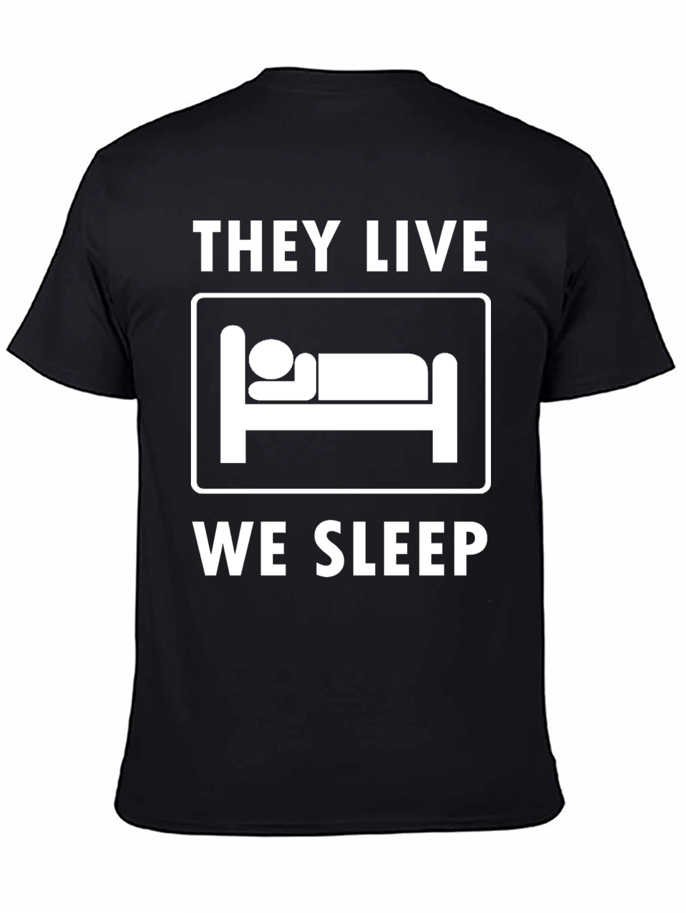 Black They Live We Sleep Graphic Tee - Cool Unisex Shirt view 4