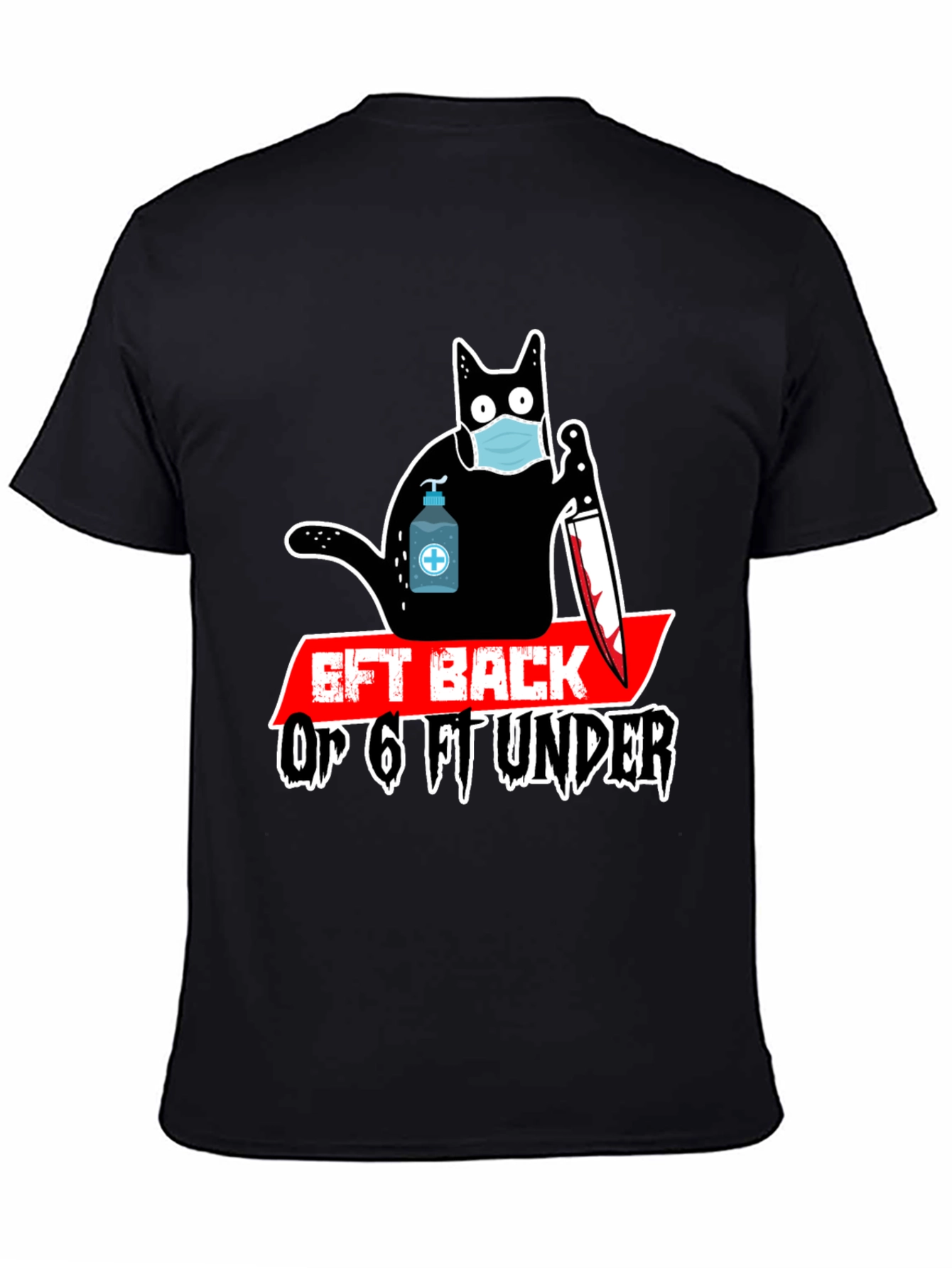 Black 6ft Back Or 6ft Under T-Shirt view 4