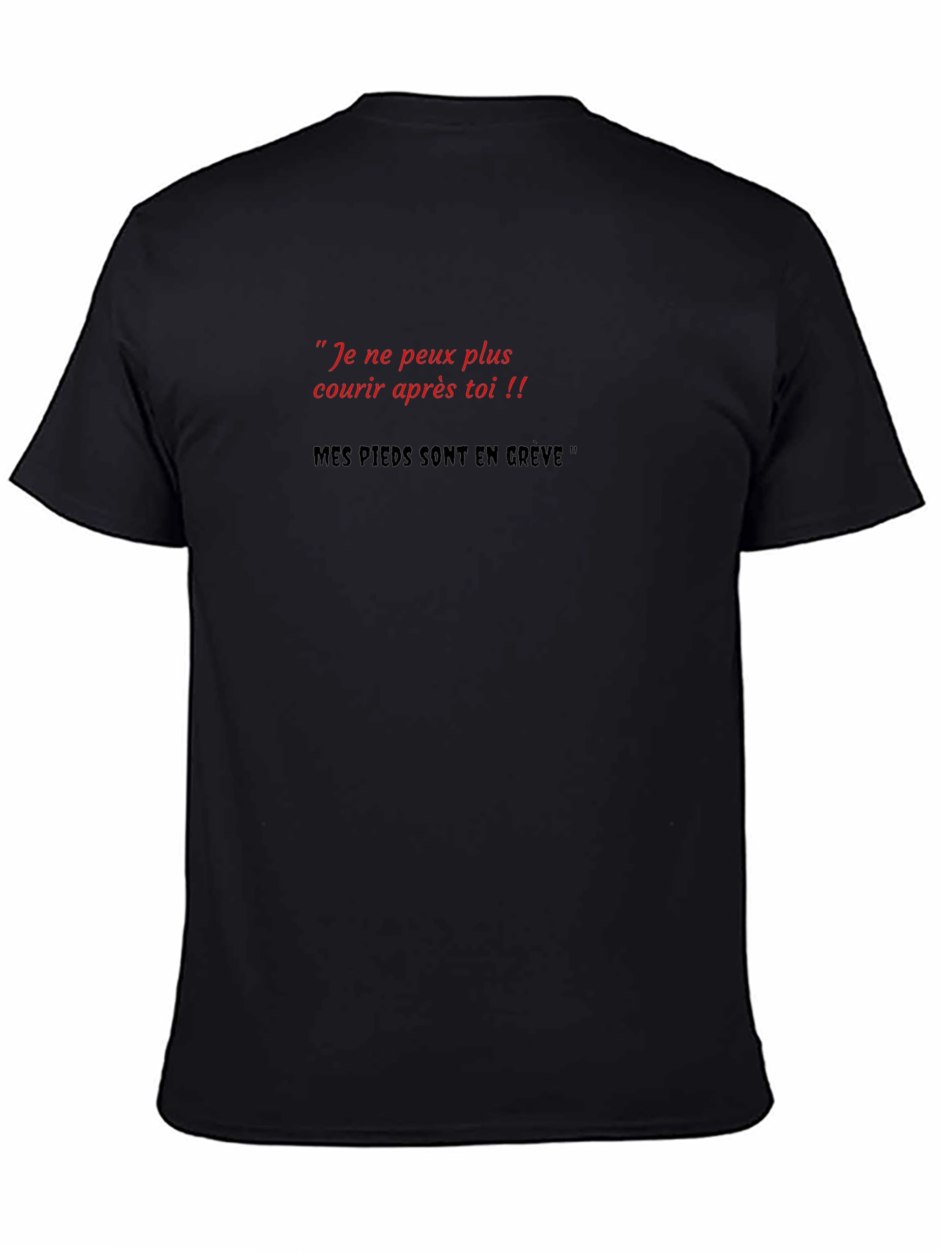 Black Funny French Phrase T-Shirt - "My Feet Are On Strike" view 4