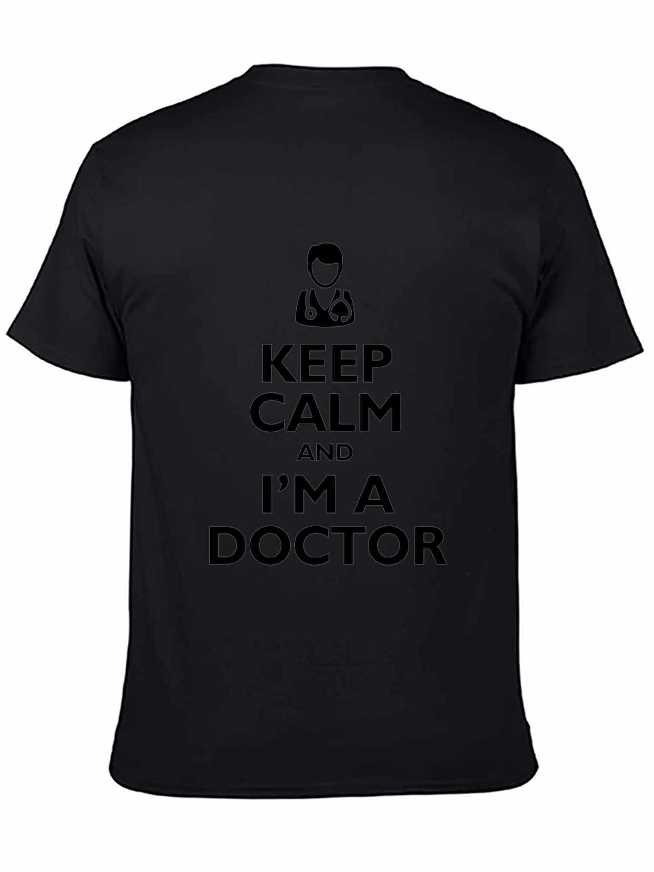 Black Keep Calm I'm a Doctor T-Shirt - Black view 4