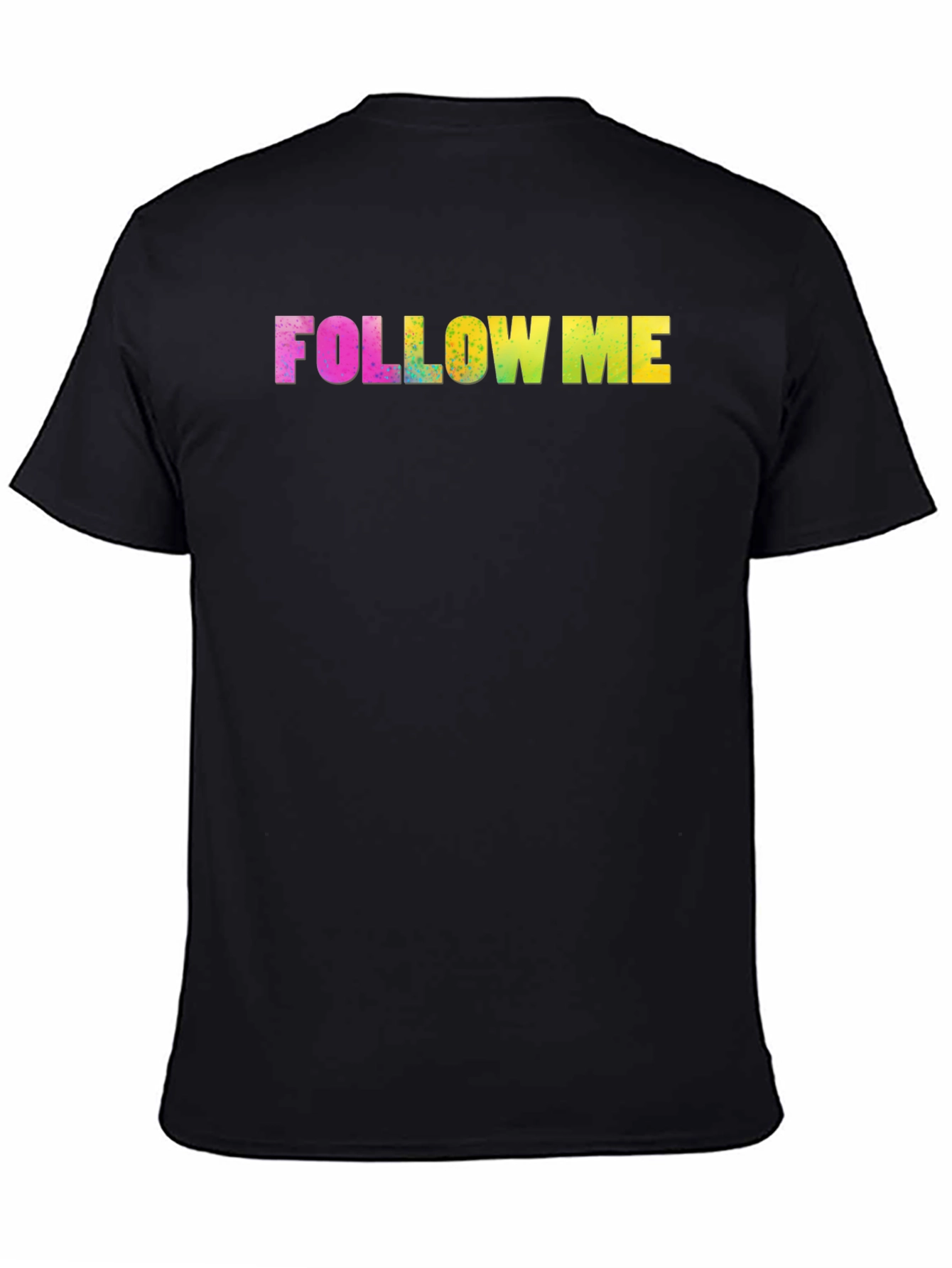 Black Follow Me Rainbow Text Black Tee view 4
