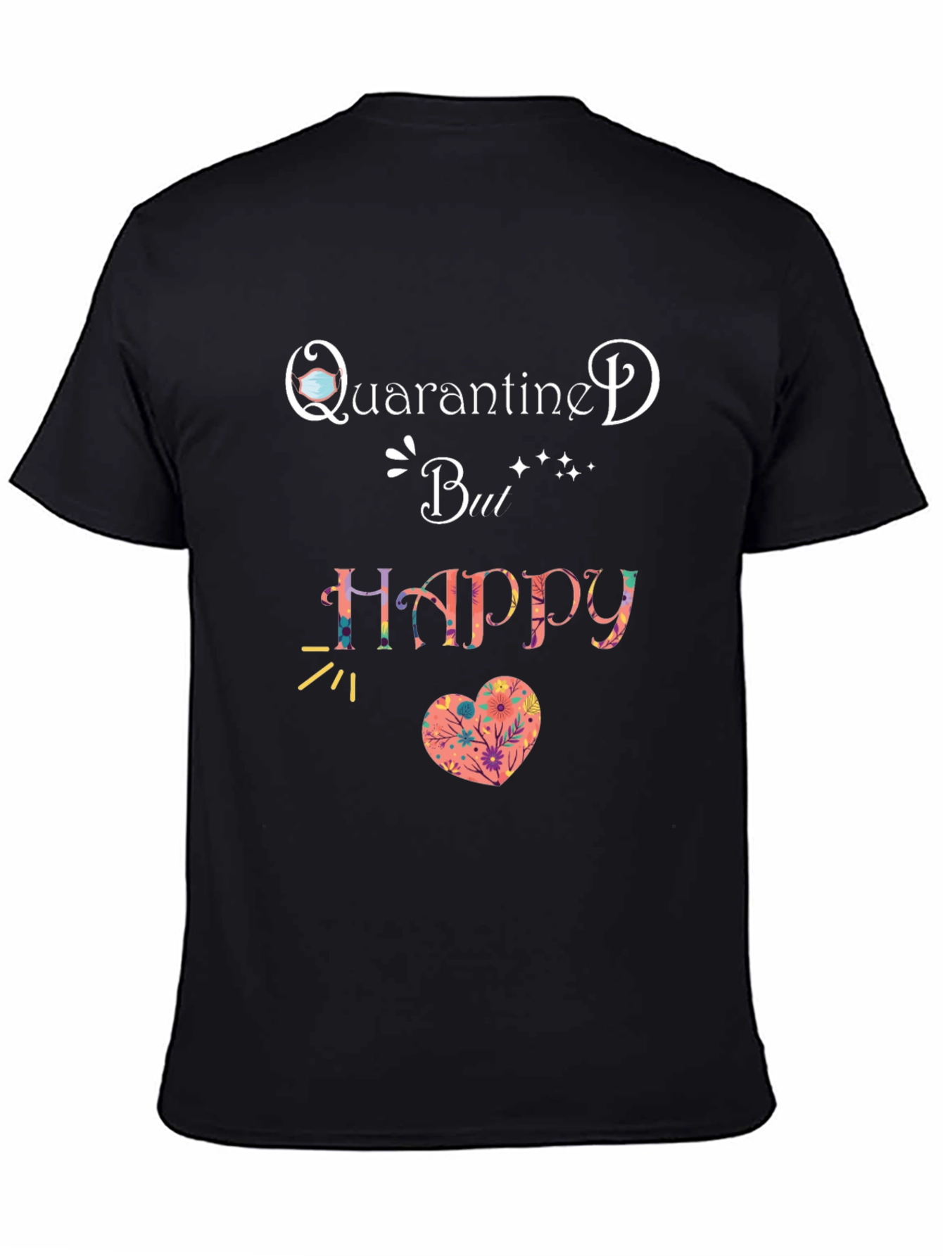 Black Quarantine But Happy T-Shirt Black view 4