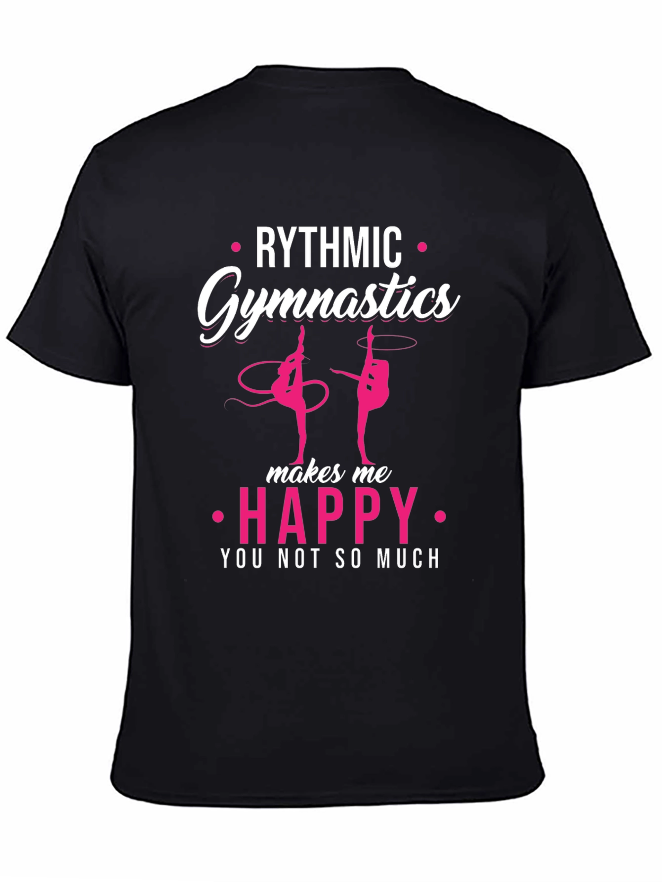 Black Rhythmic Gymnastics Happy T-Shirt view 4