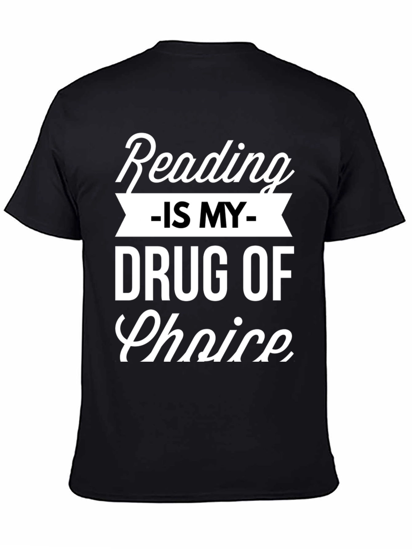 Black Reading Is My Drug Choice T-Shirt view 4