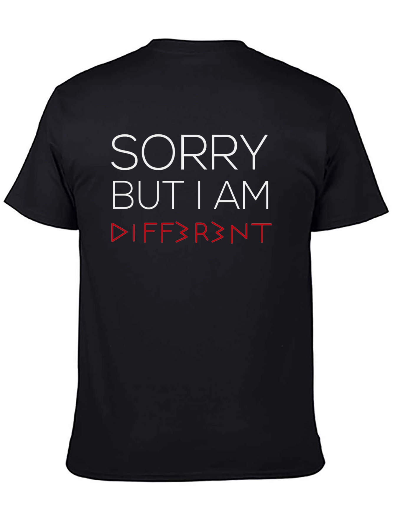 Black Sorry But I Am Different T-Shirt - Bold Graphic Tee view 4