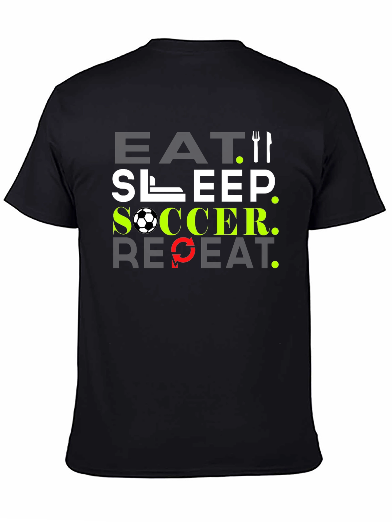 Black Eat Sleep Soccer Repeat Black T-Shirt view 4
