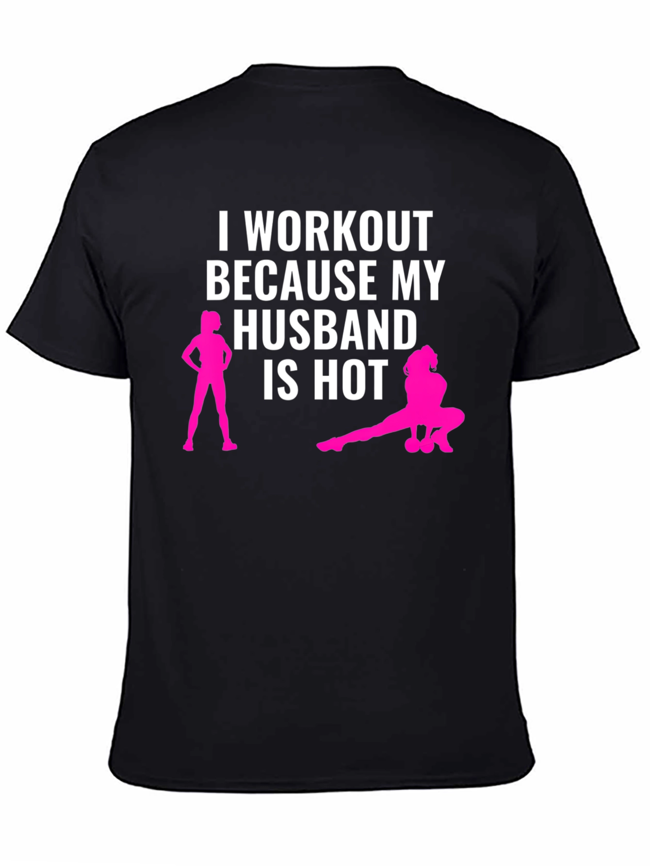 Black Workout Because My Husband is Hot T-Shirt view 4