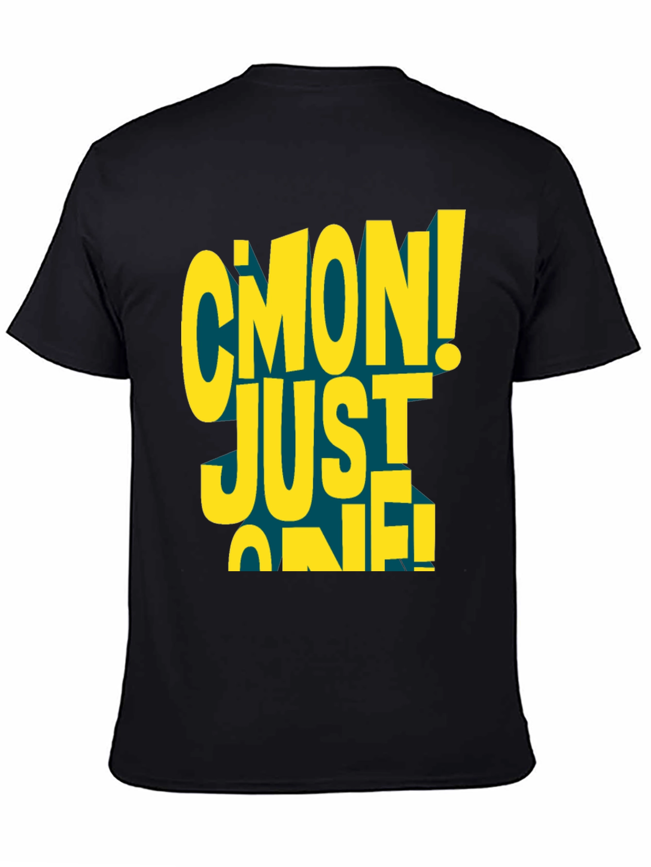Black C'mon Just One! Graphic Black T-Shirt view 4