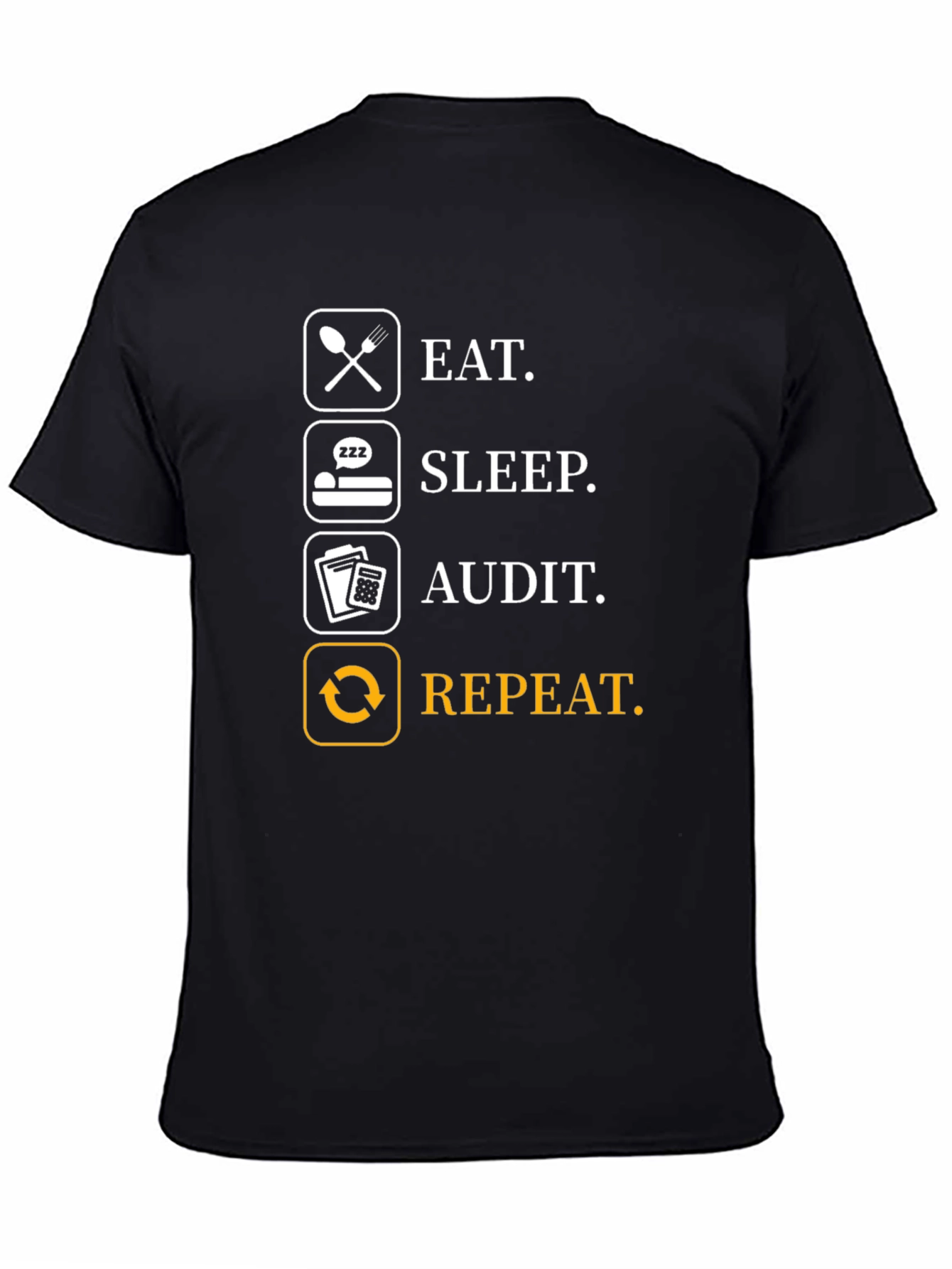 Black Eat Sleep Audit Repeat T-Shirt - Funny Accountant Gift view 4