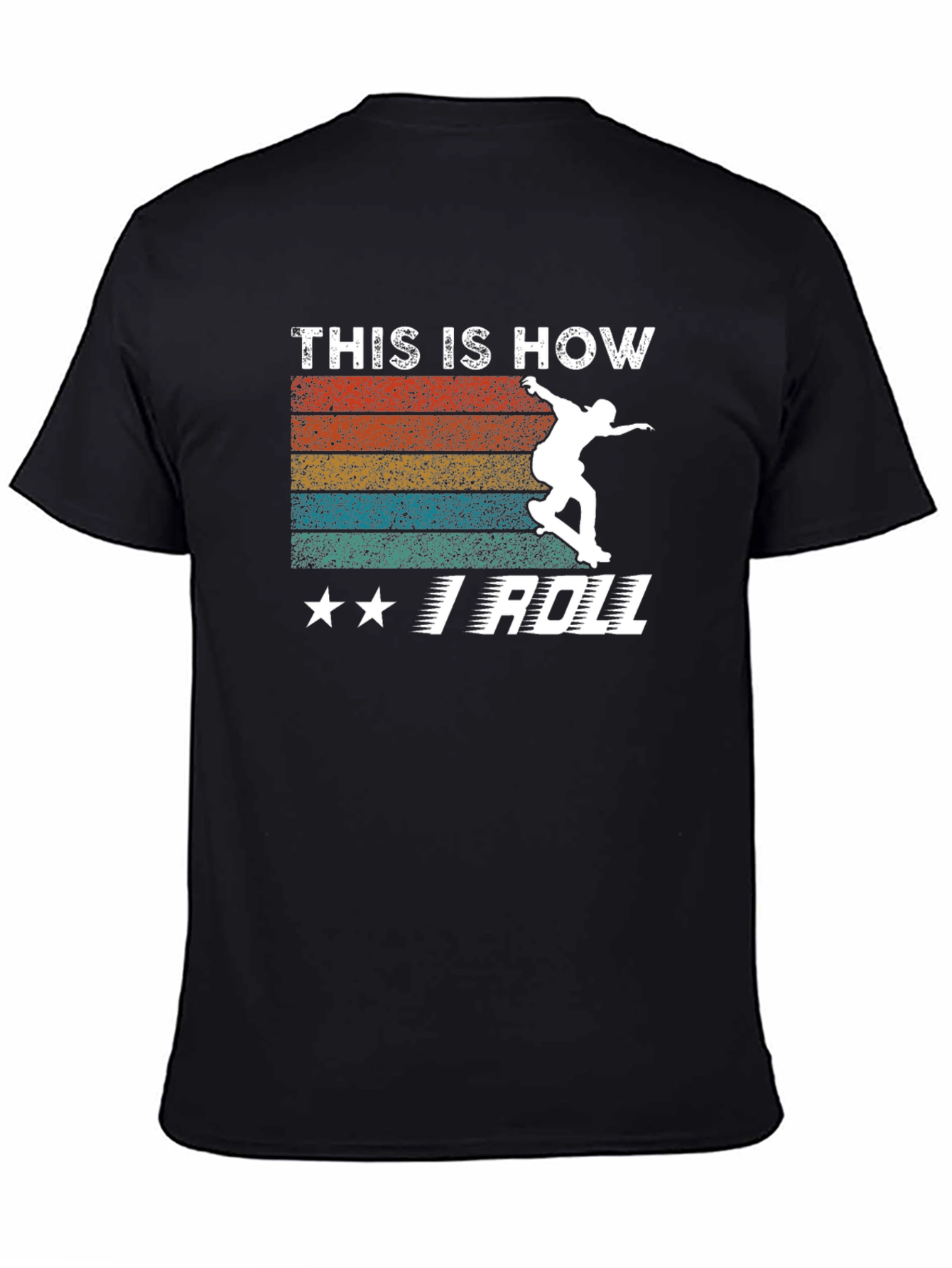Black This Is How I Roll Skateboarder T-Shirt view 4