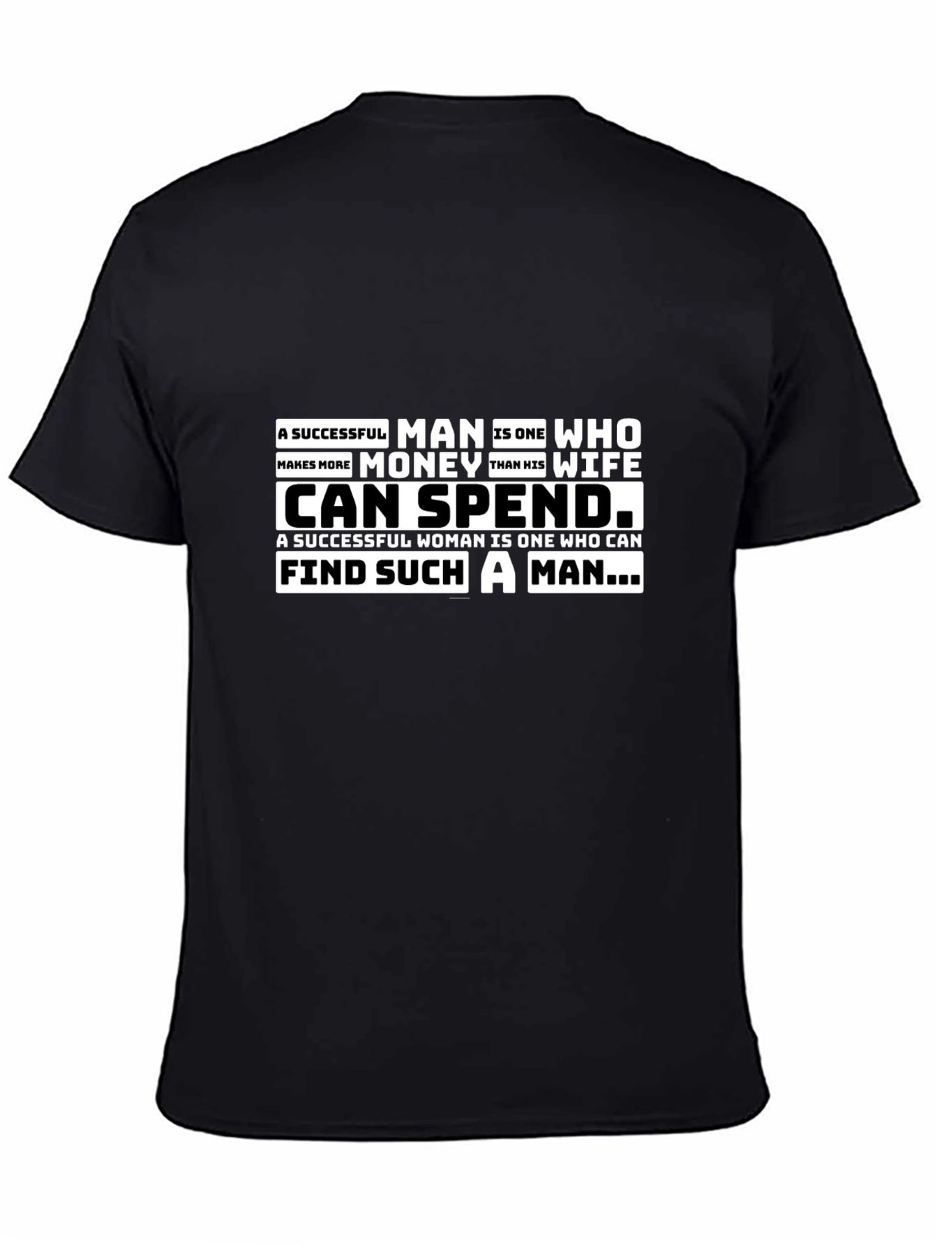 Black Successful Man/Woman T-Shirt - Funny Slogan view 4