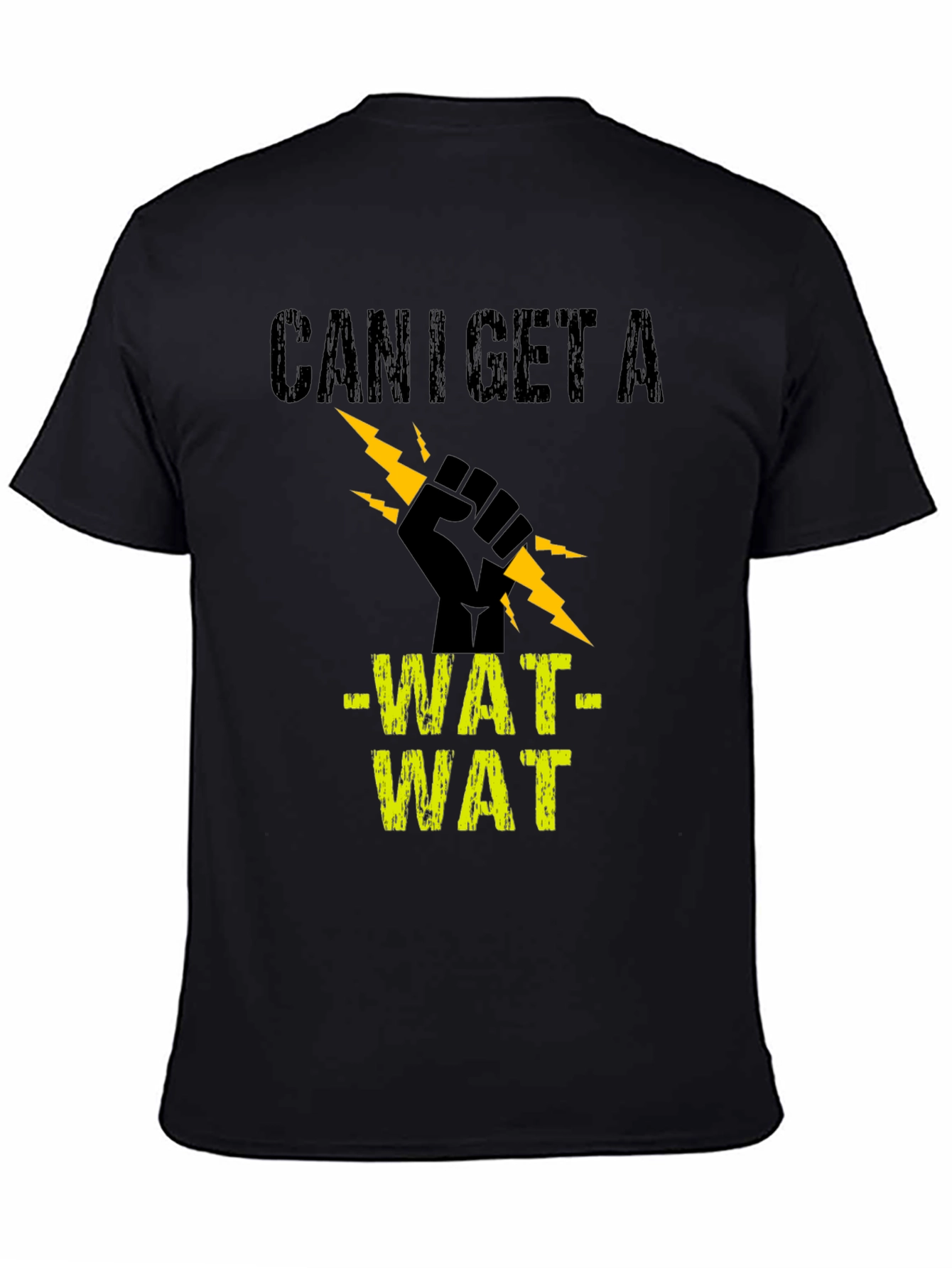 Black Can I Get A WAT WAT Black Graphic Tee view 4