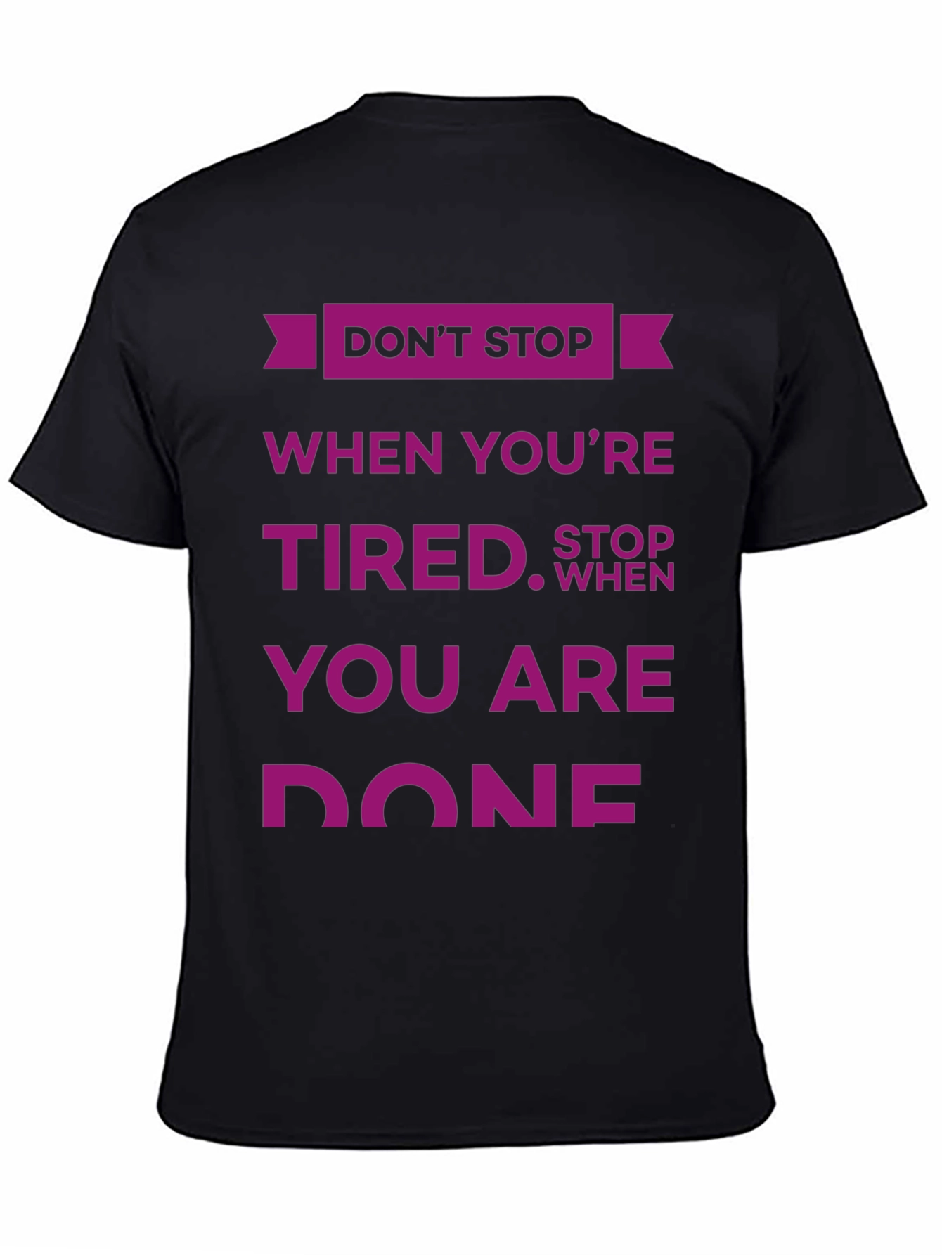 Black Don't Stop T-Shirt: Motivational Quote Design view 4