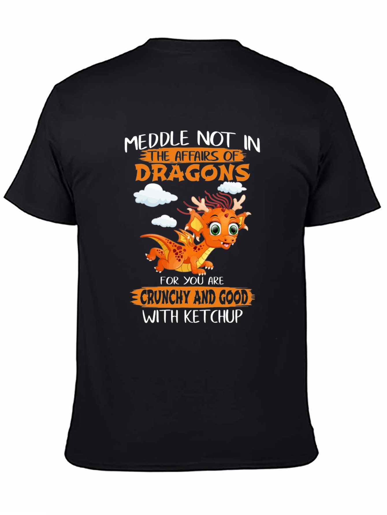 Black Dragon T-Shirt: Meddle Not in the Affairs of Dragons view 4